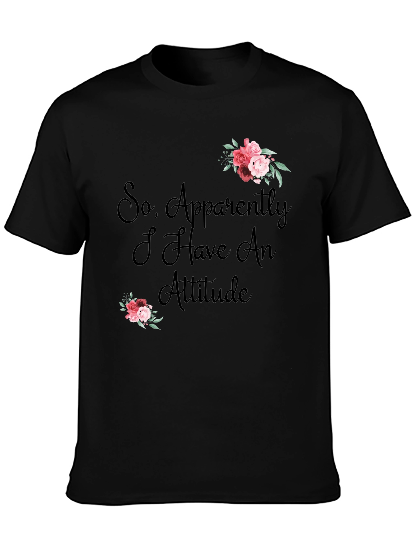 Attitude T-Shirt - Floral Accent