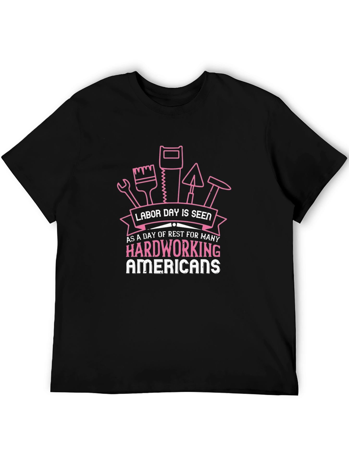 Labor Day T-Shirt - Hardworking Americans Tee
