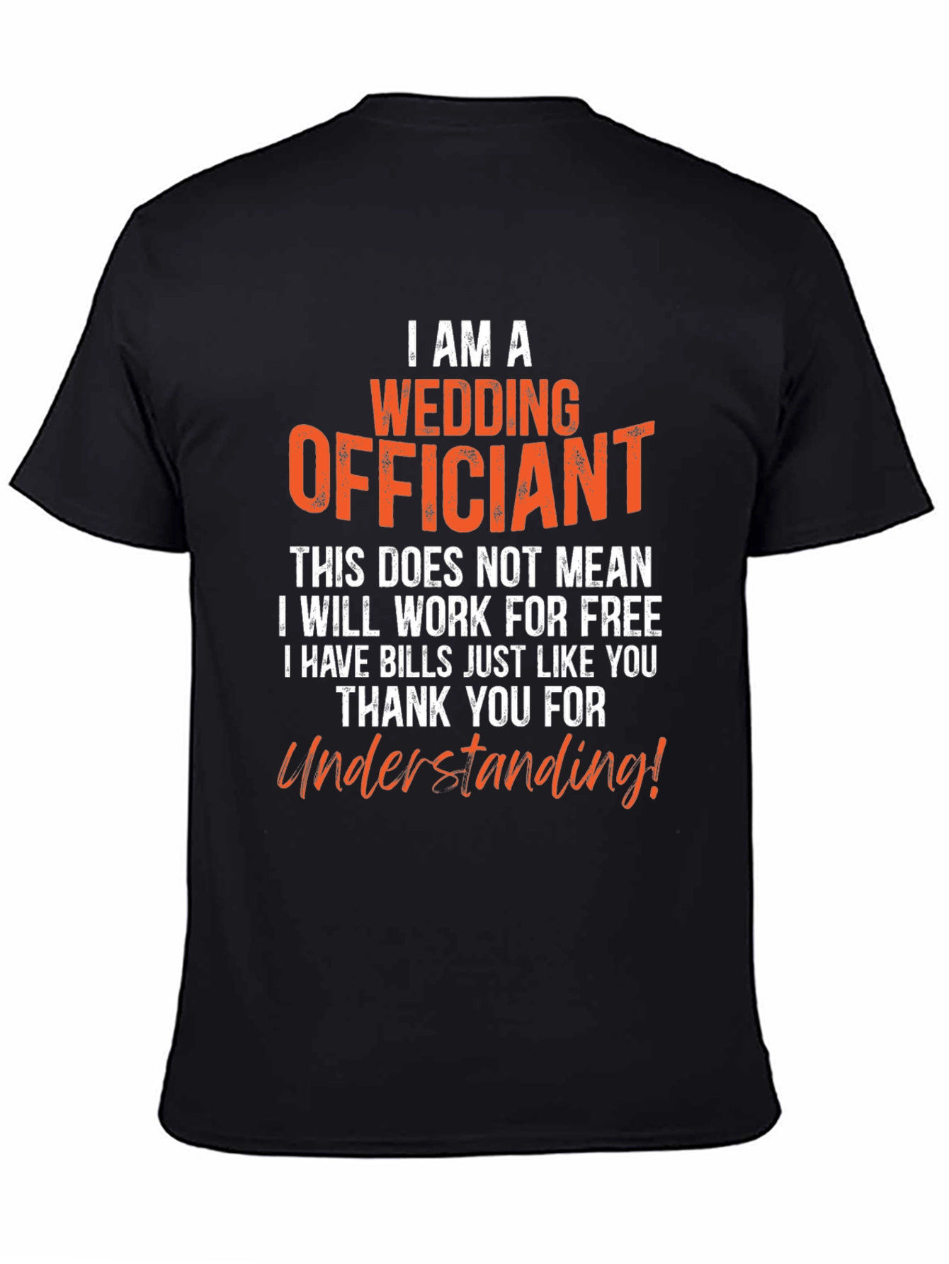 Wedding Officiant T-Shirt - Funny Ceremony Gift