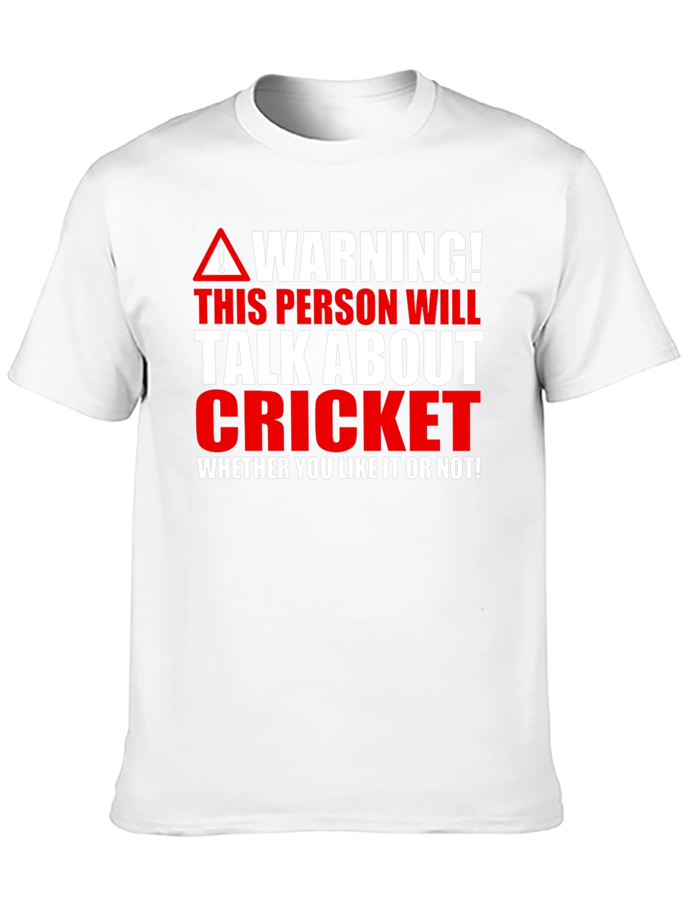 Warning Cricket Fan T-Shirt - Talk About Cricket