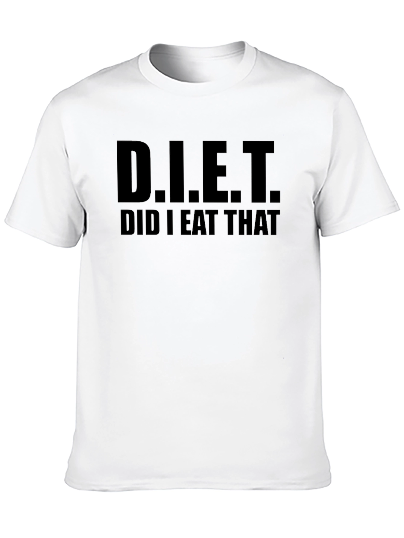Funny D.I.E.T. Did I Eat That? Graphic T-Shirt