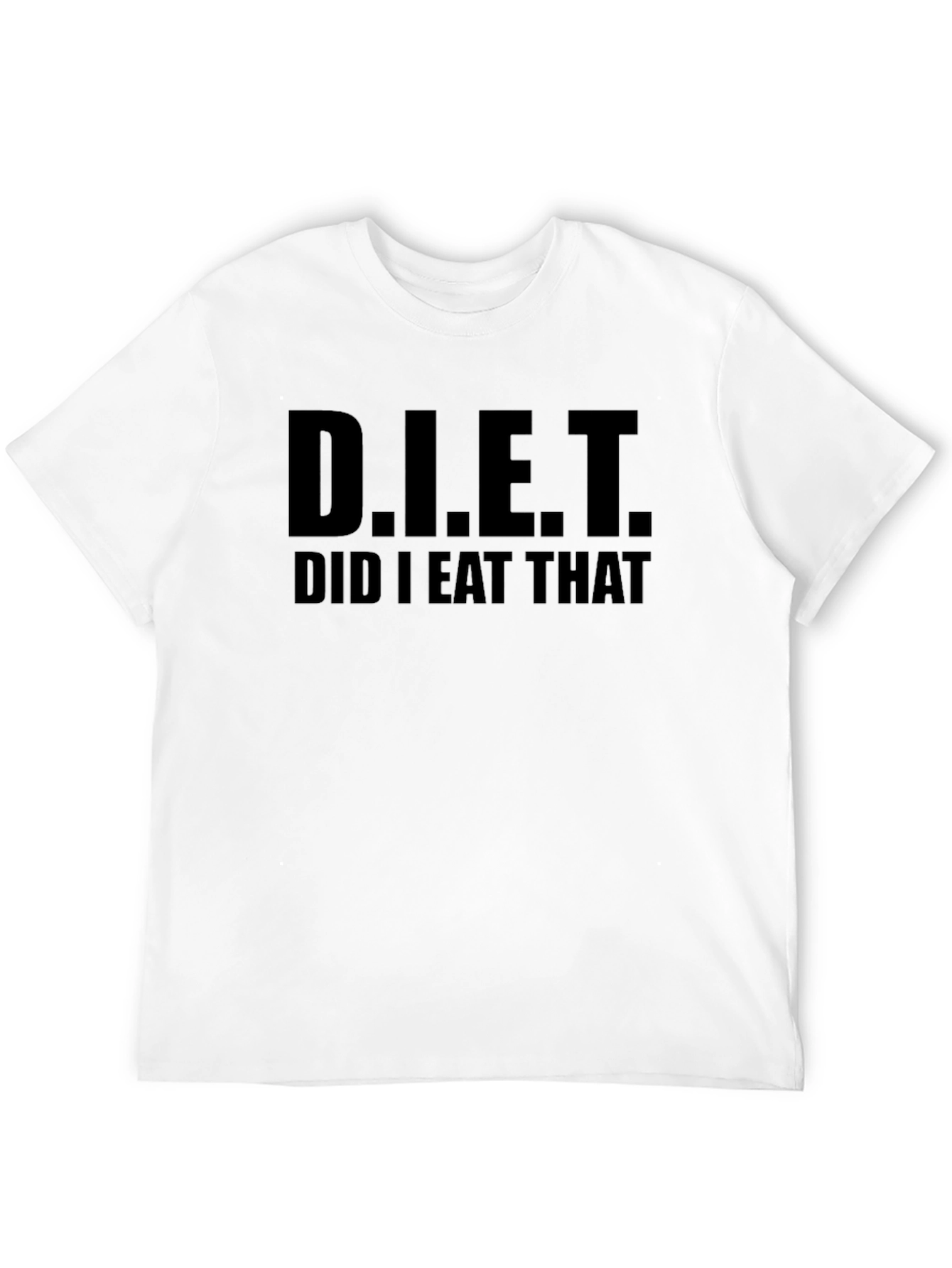 Funny D.I.E.T. Did I Eat That? Graphic T-Shirt