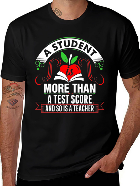 A Student Is More Than A Test Score T-Shirt