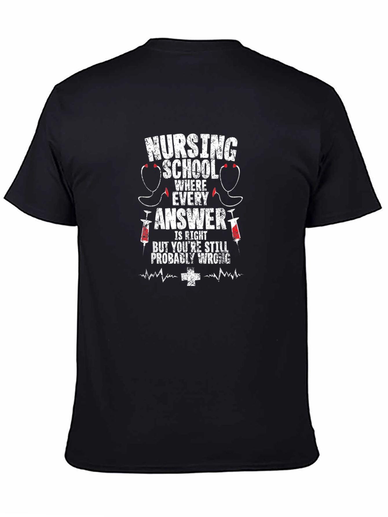 Nursing School T-Shirt - Funny Nurse Student Tee