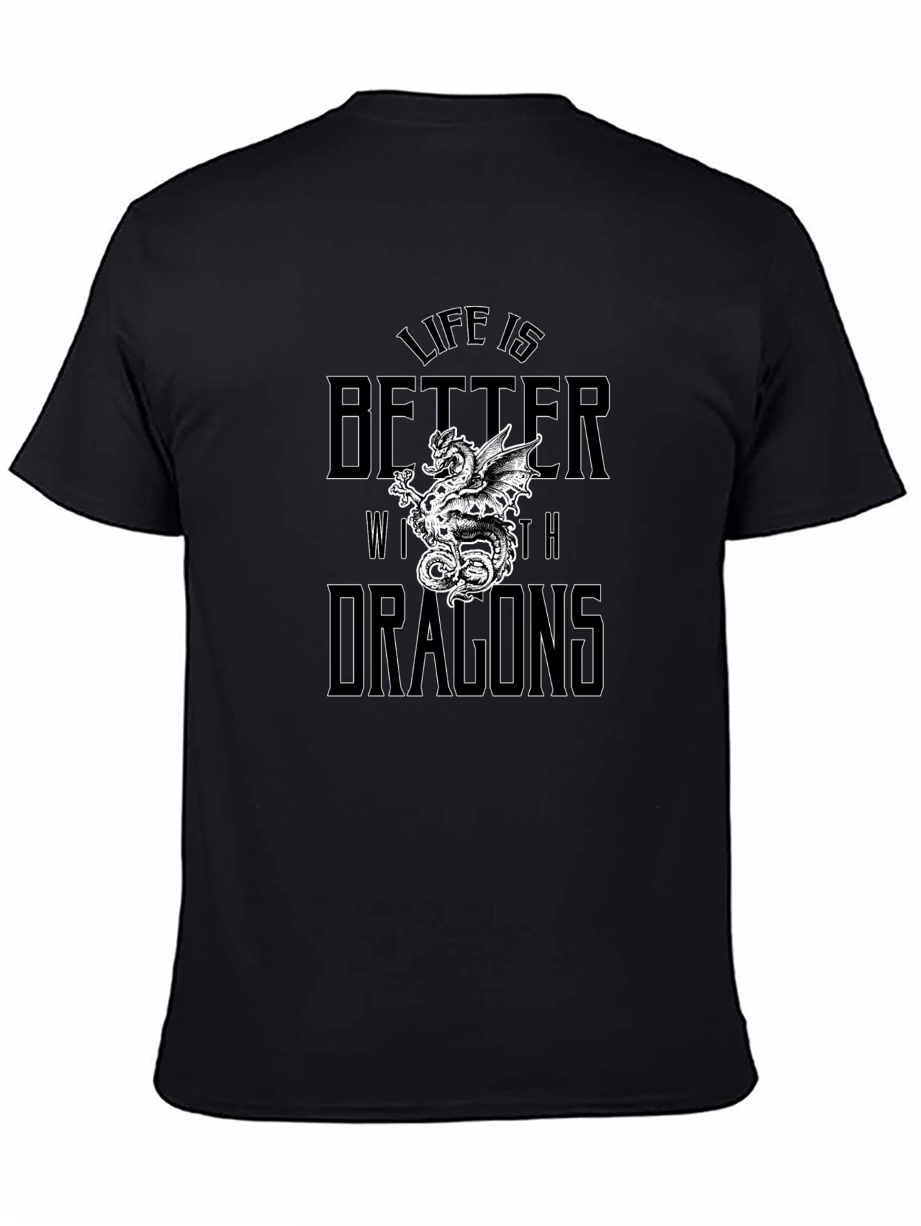 Life is Better with Dragons Graphic Tee