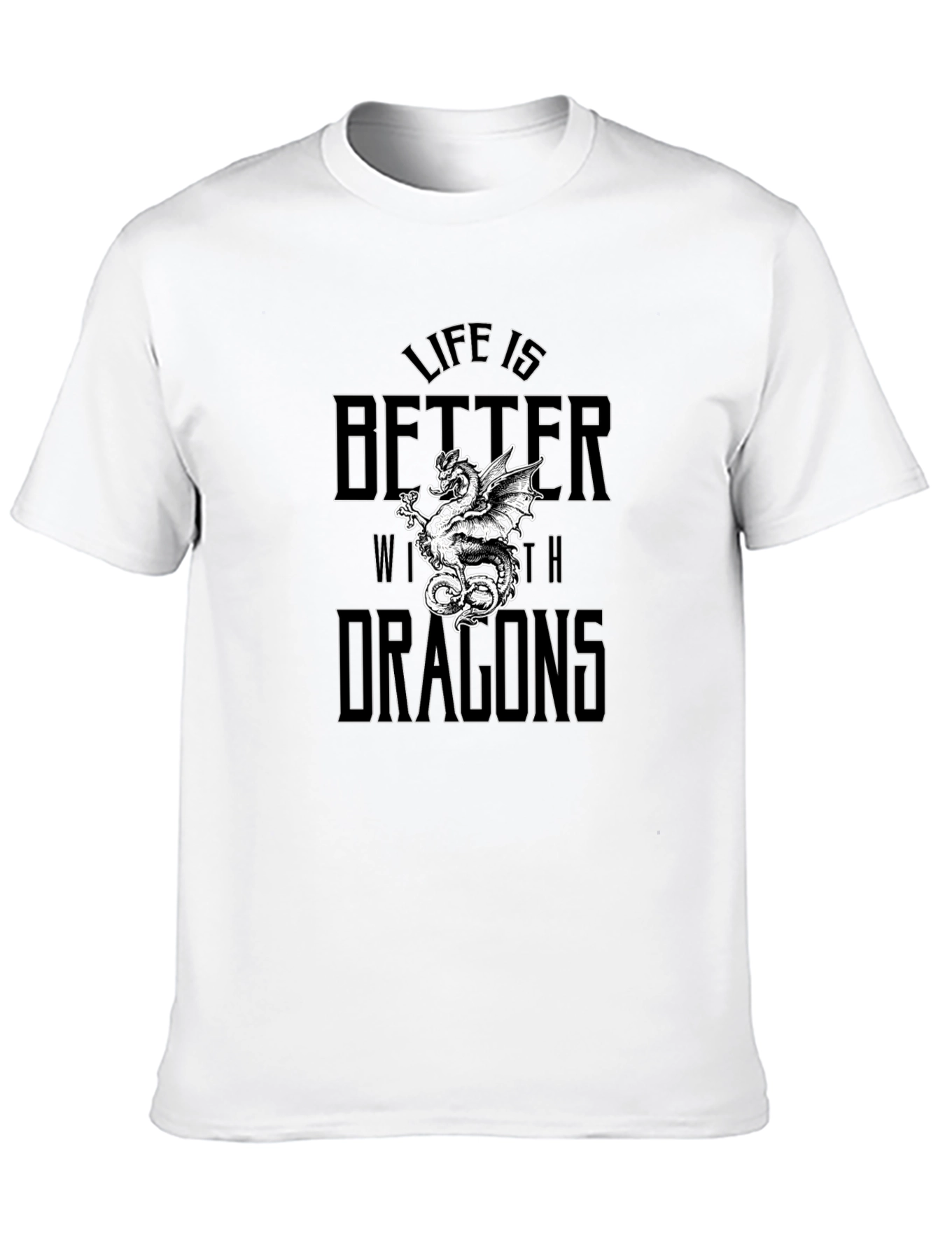 Life is Better with Dragons Graphic Tee