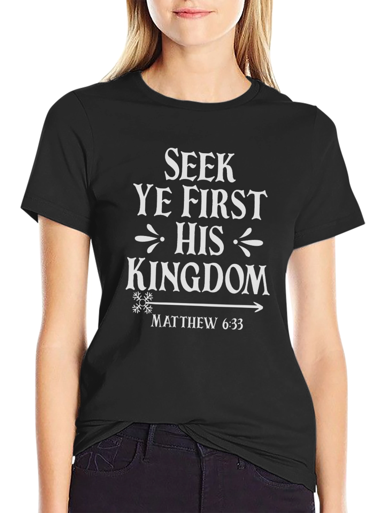 Seek Ye First His Kingdom T-Shirt | Matthew 6:33