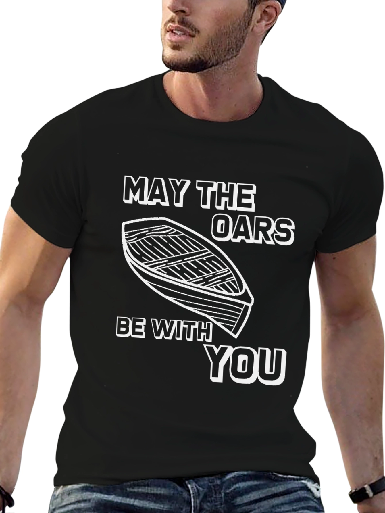 May The Oars Be With You Boat T-Shirt