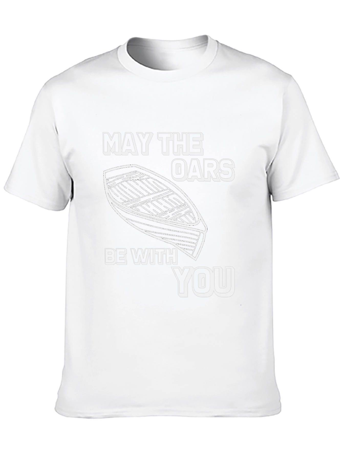 May The Oars Be With You Boat T-Shirt