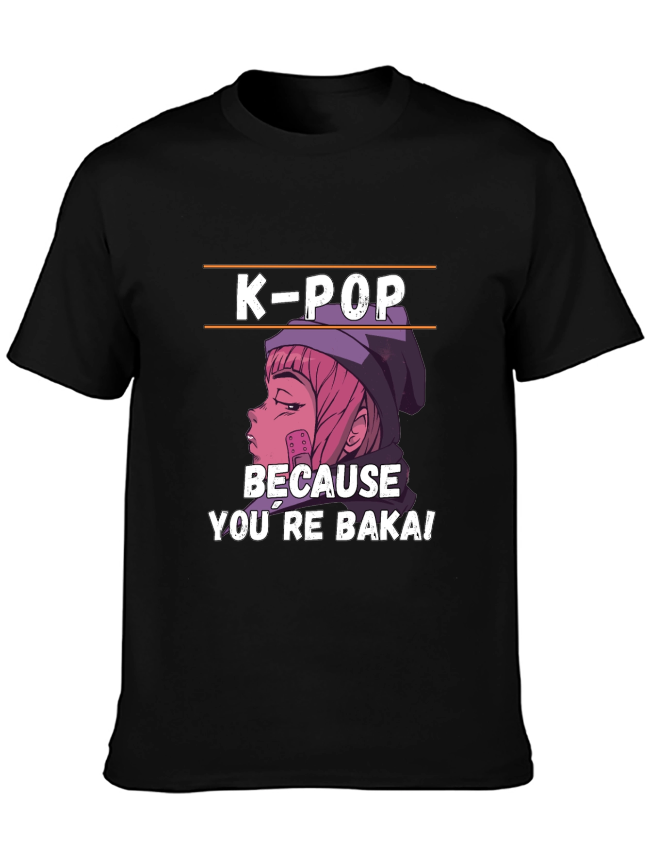 K-Pop Because Youre Baka Anime Shirt