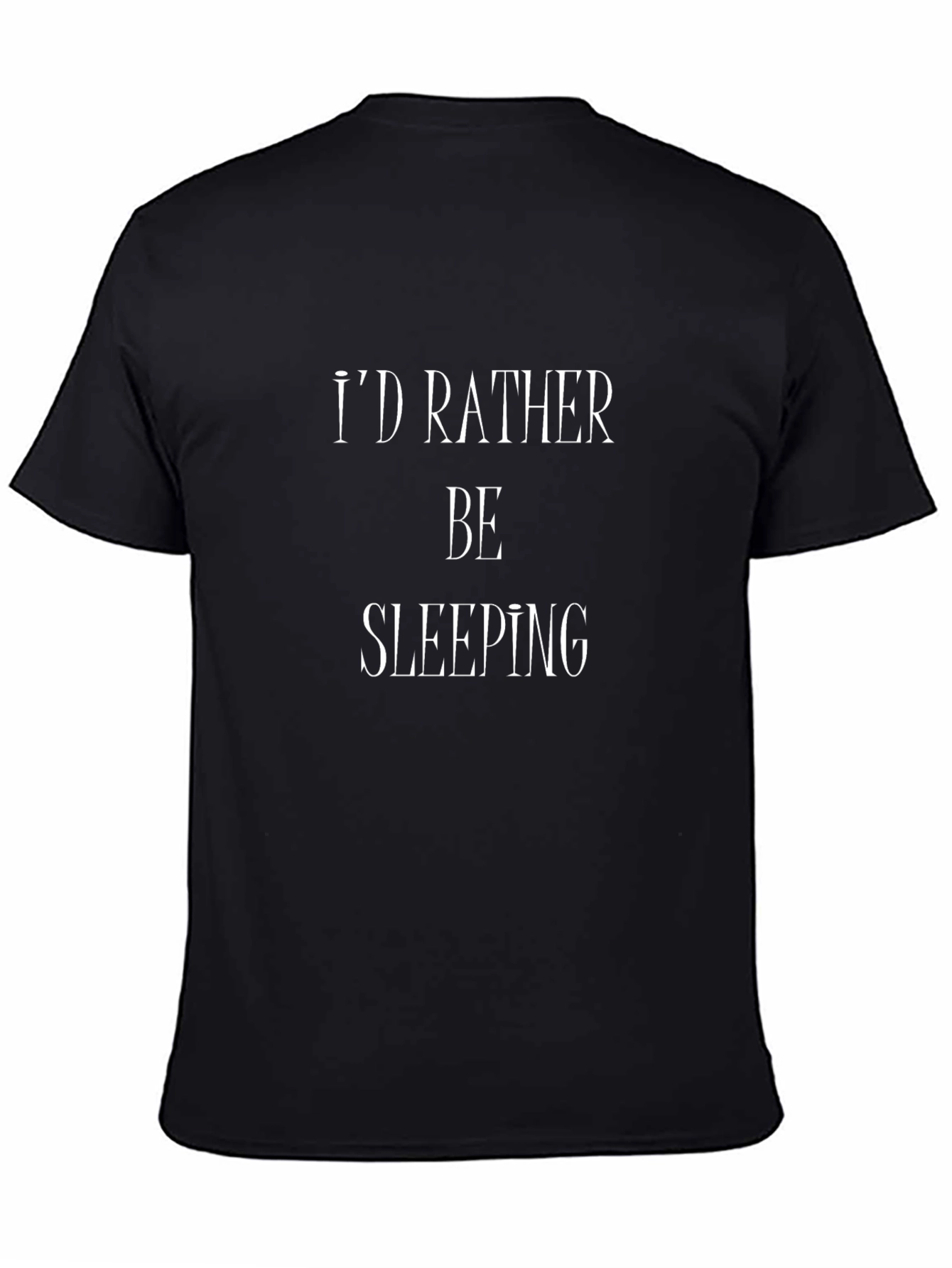 Id Rather Be Sleeping T-Shirt