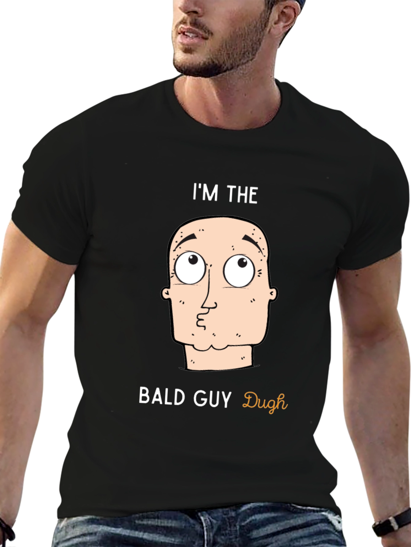 Im The Bald Guy T-Shirt - Funny Graphic Tee