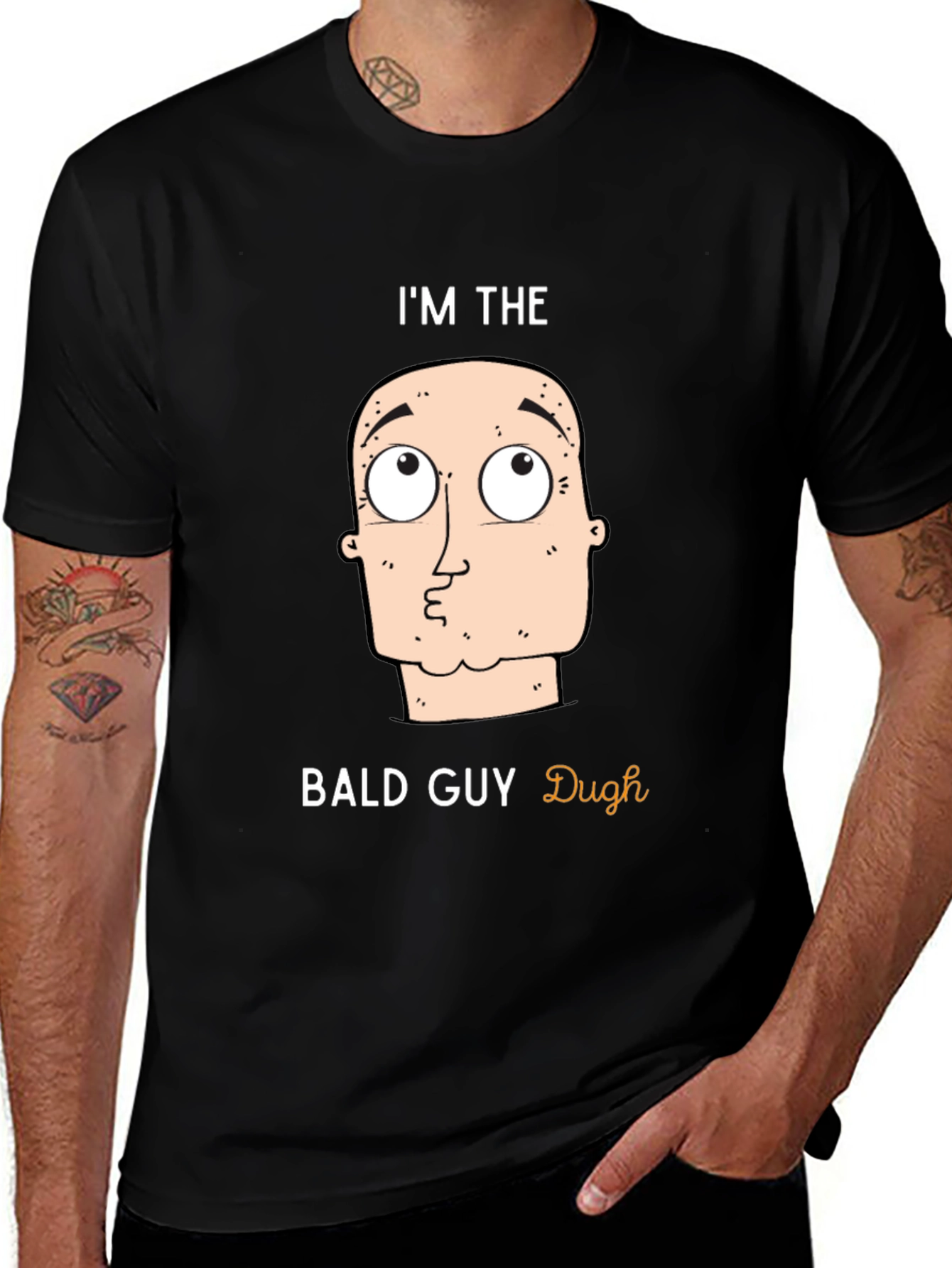 Im The Bald Guy T-Shirt - Funny Graphic Tee