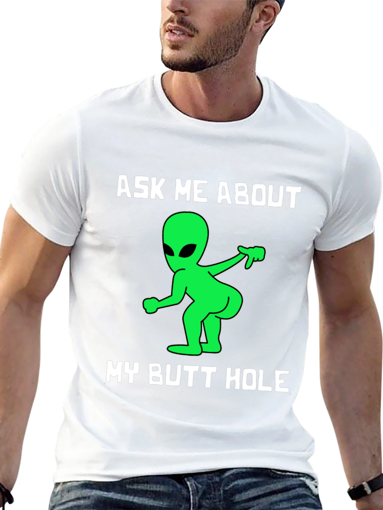 Ask Me About My Butt Hole T-Shirt