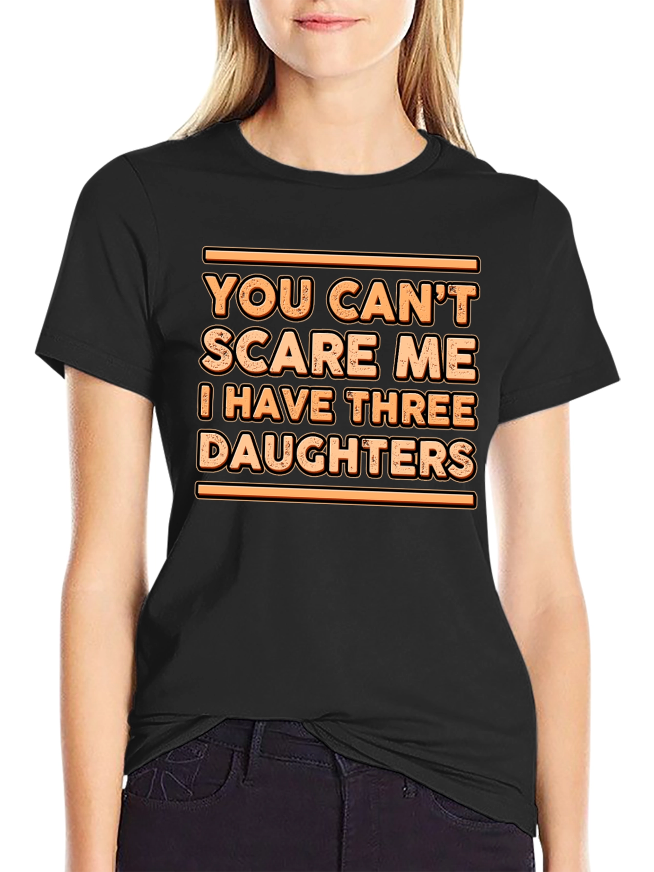 You Cant Scare Me T-Shirt