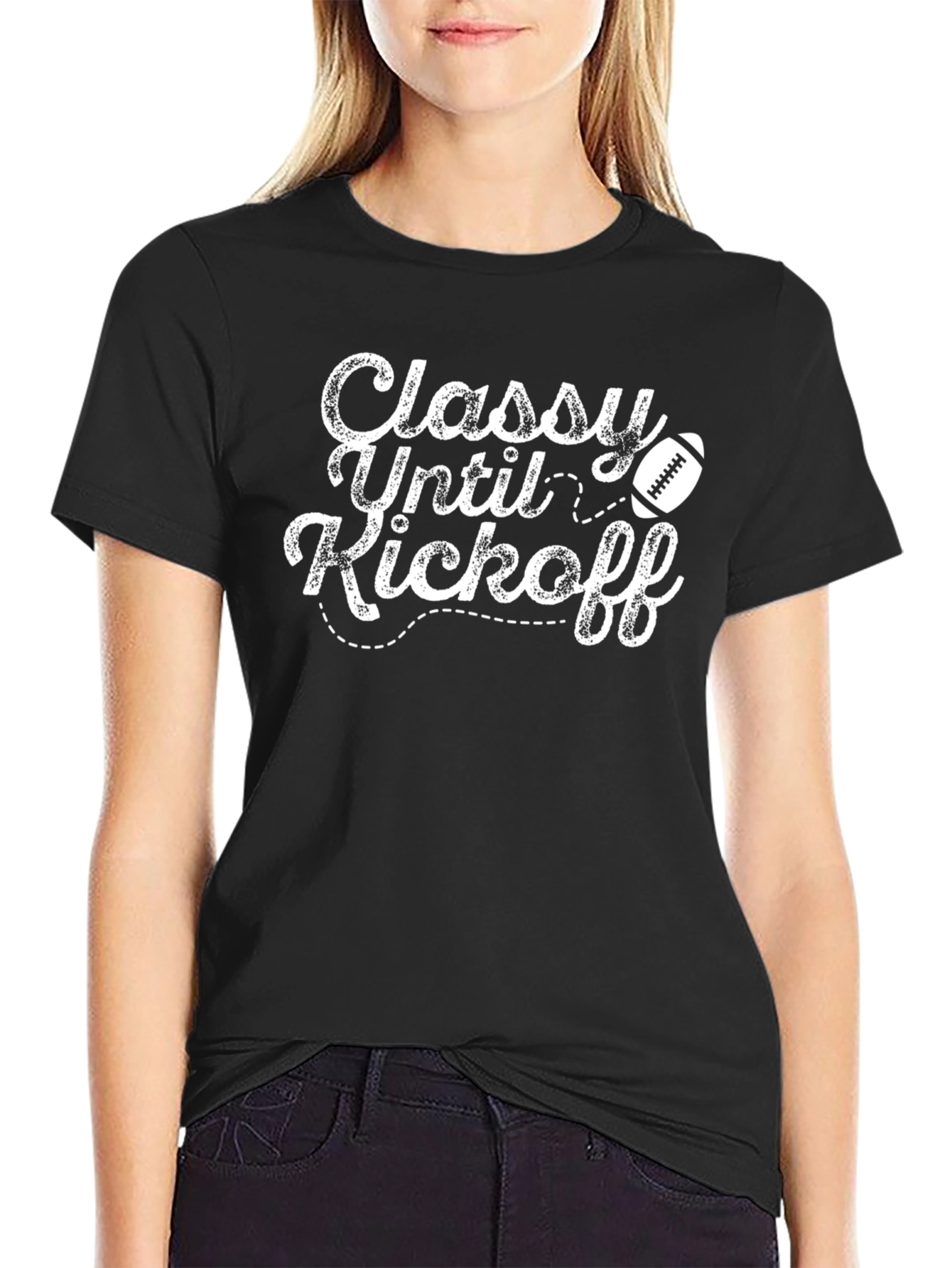 Classy Until Kickoff Football T-Shirt