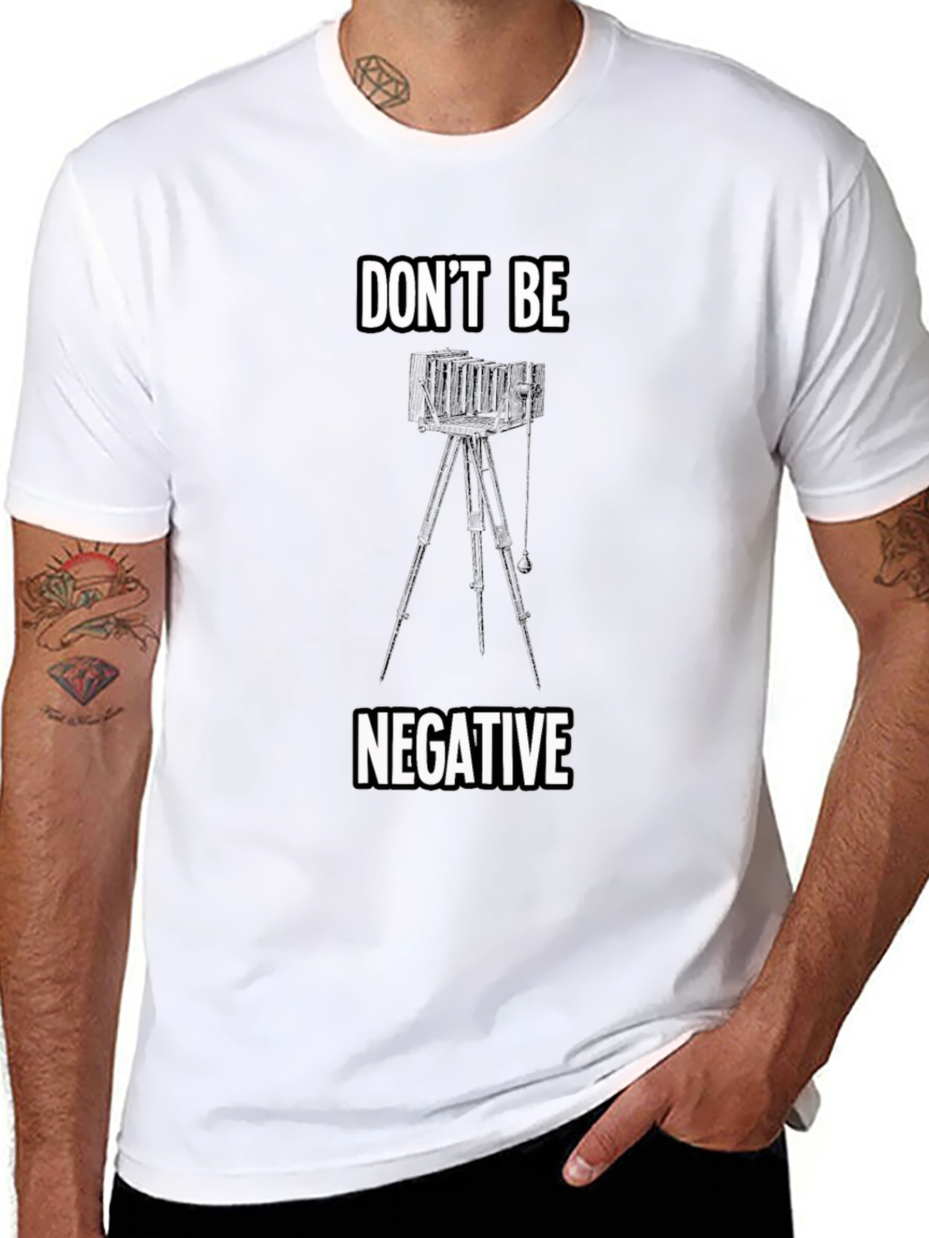 Dont Be Negative Camera T-Shirt