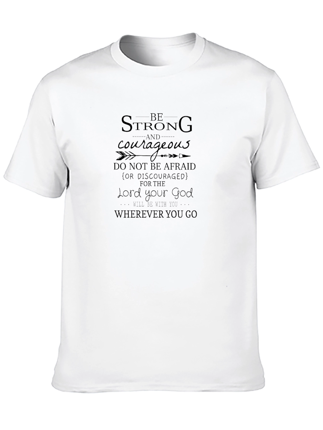 Be Strong T-Shirt Religious Graphic Tee