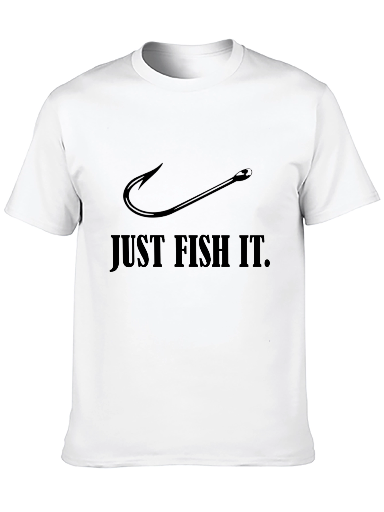 Just Fish It T-Shirt