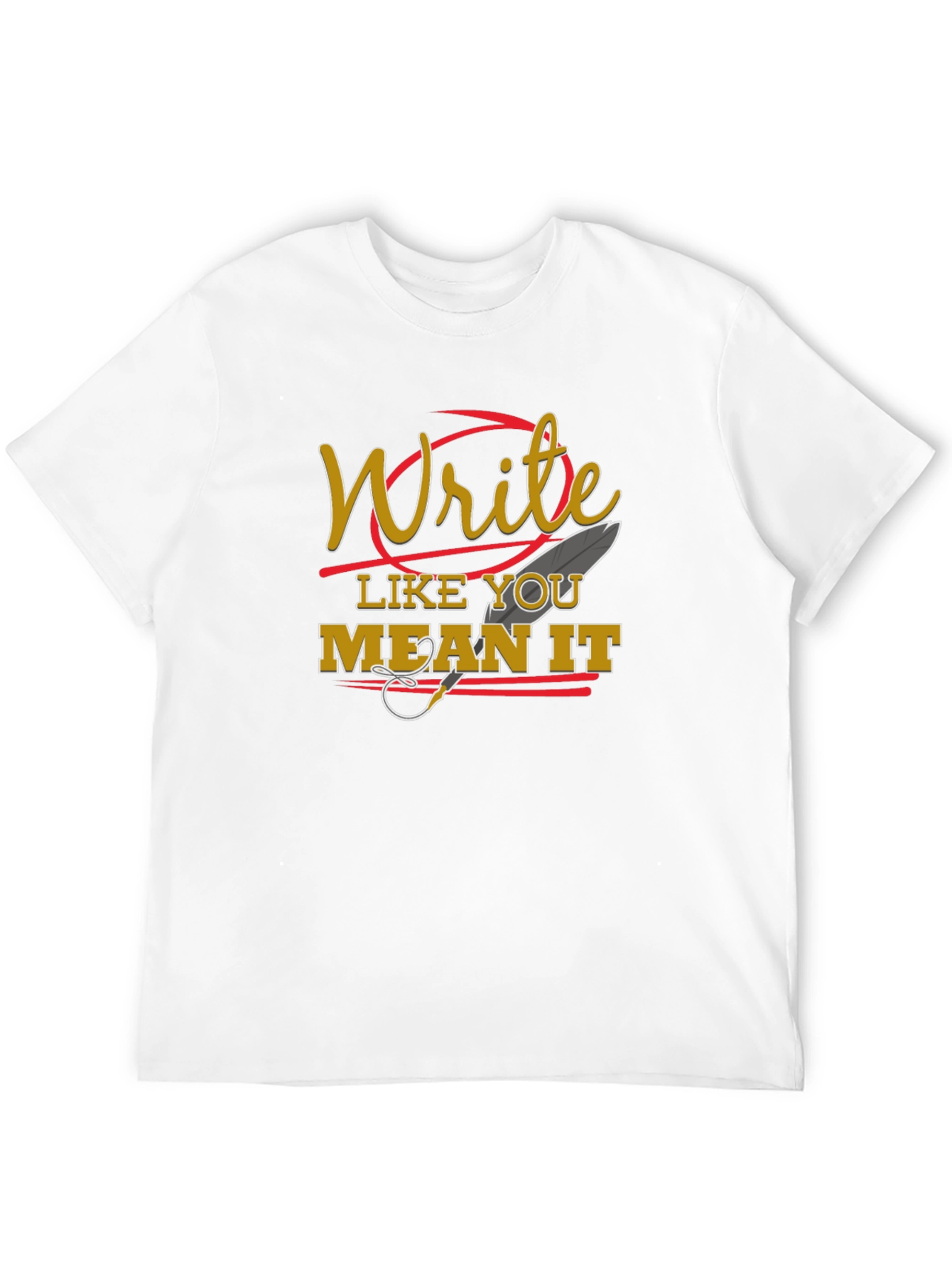 Write Like You Mean It Graphic Tee