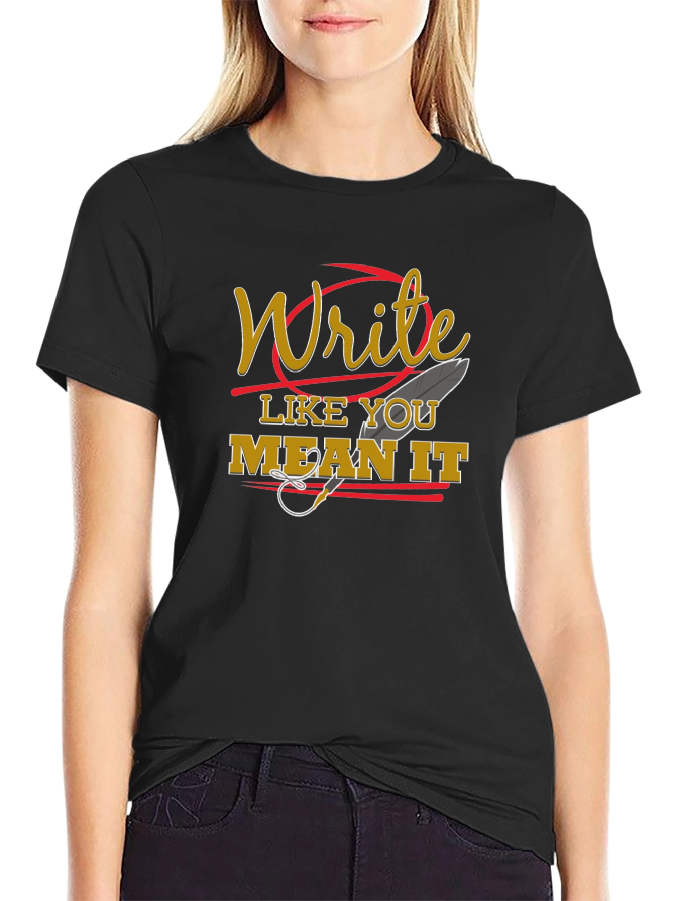 Write Like You Mean It Graphic Tee