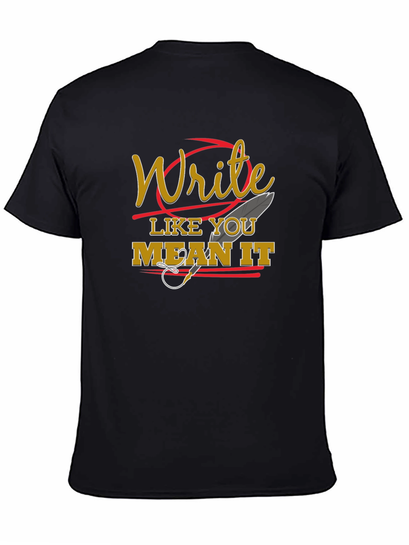Write Like You Mean It Graphic Tee