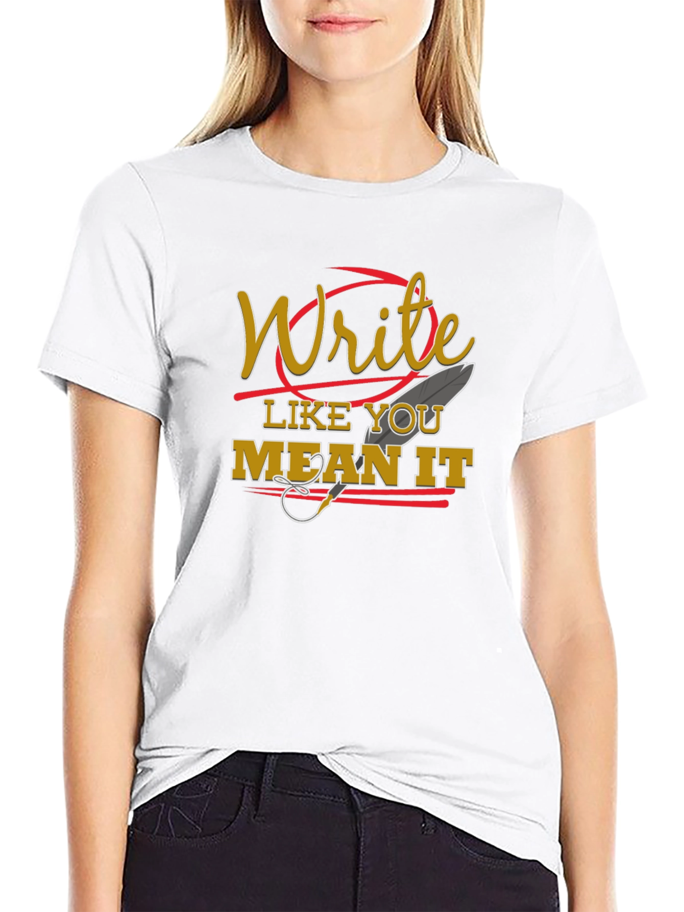 Write Like You Mean It Graphic Tee