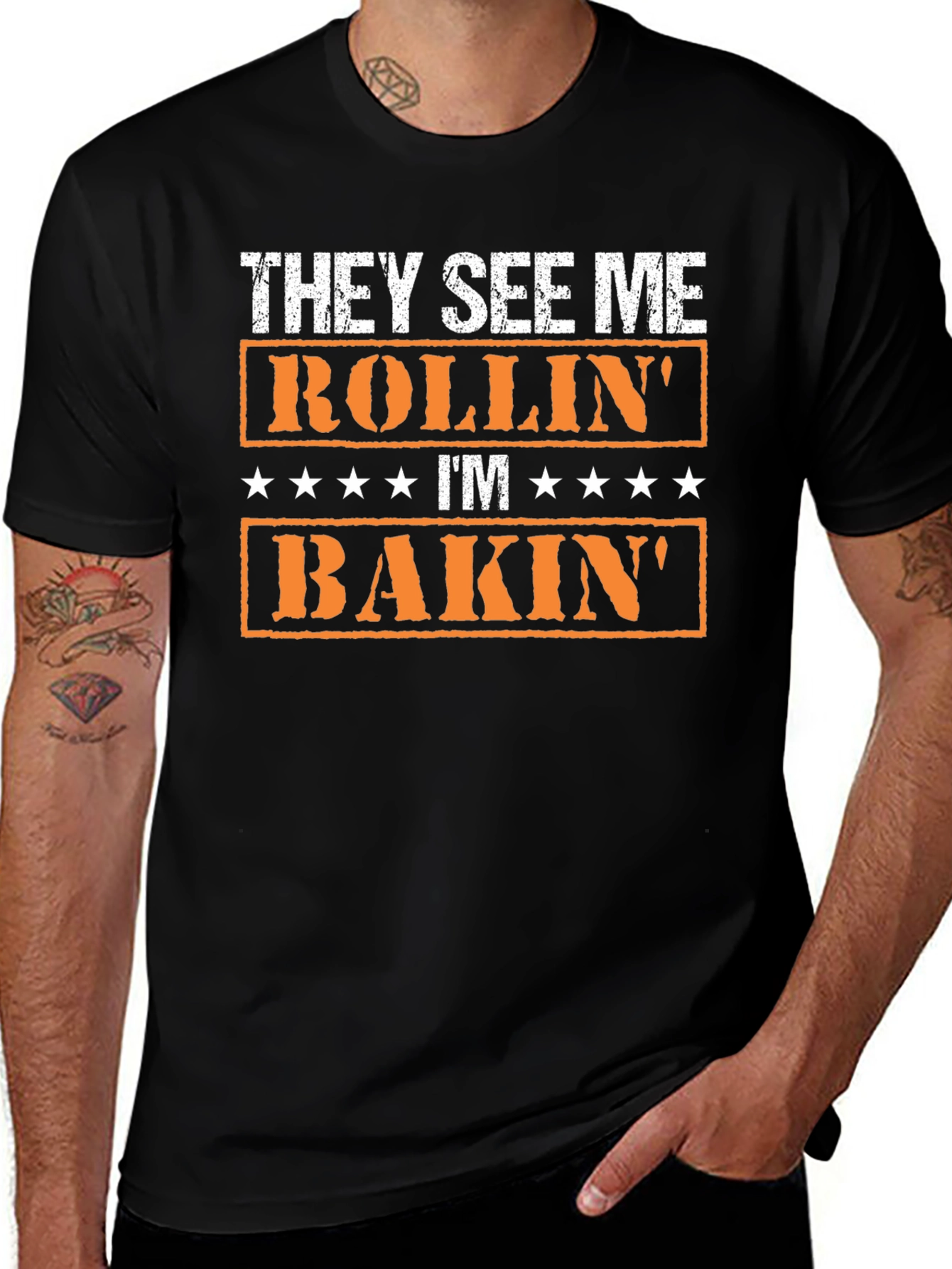 They See Me Rollin Im Bakin T-Shirt