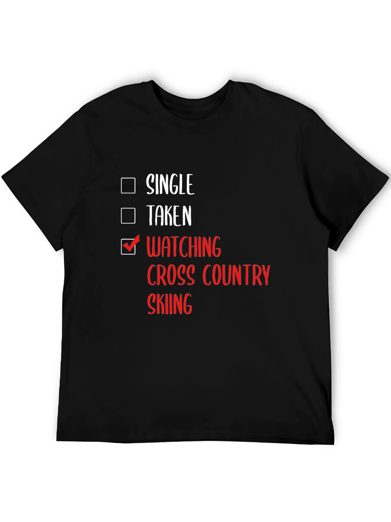 Watching Cross Country Skiing T-Shirt - Single Taken