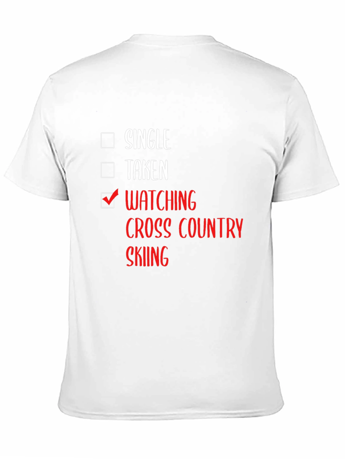 Watching Cross Country Skiing T-Shirt - Single Taken