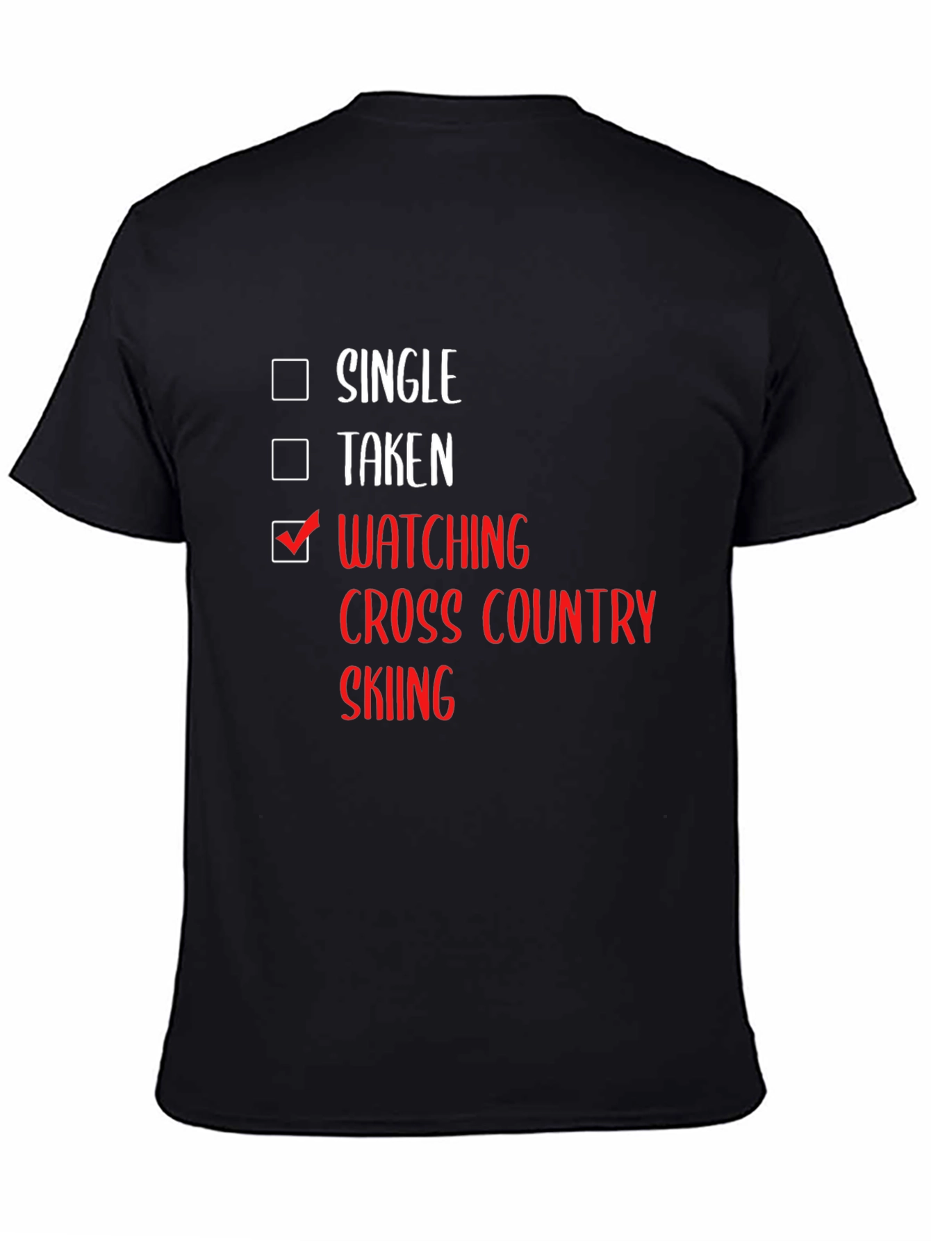 Watching Cross Country Skiing T-Shirt - Single Taken
