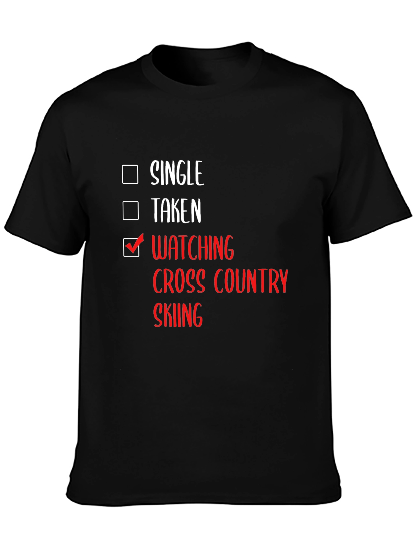 Watching Cross Country Skiing T-Shirt - Single Taken
