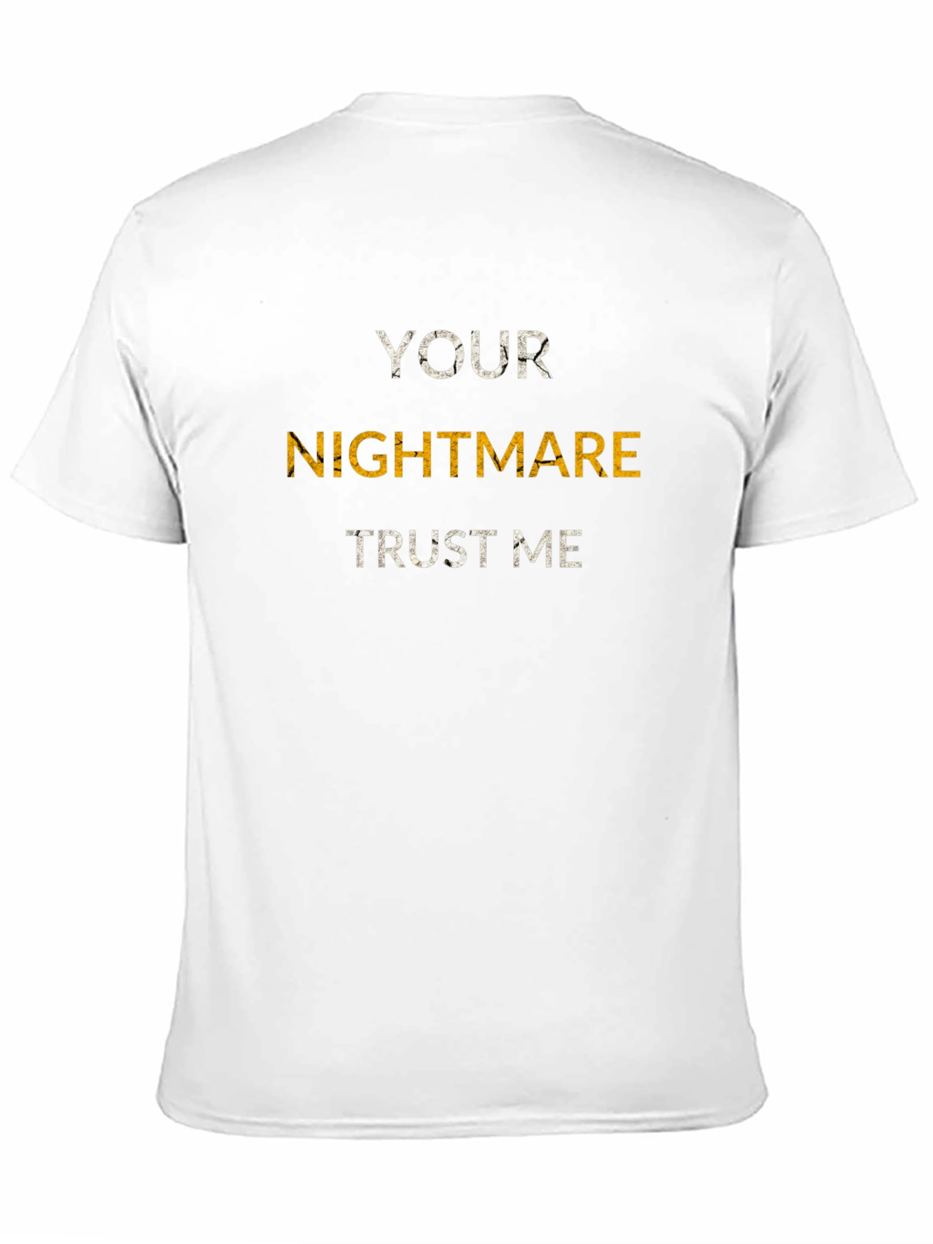 Your Nightmare T-Shirt - Bold Graphic Tee