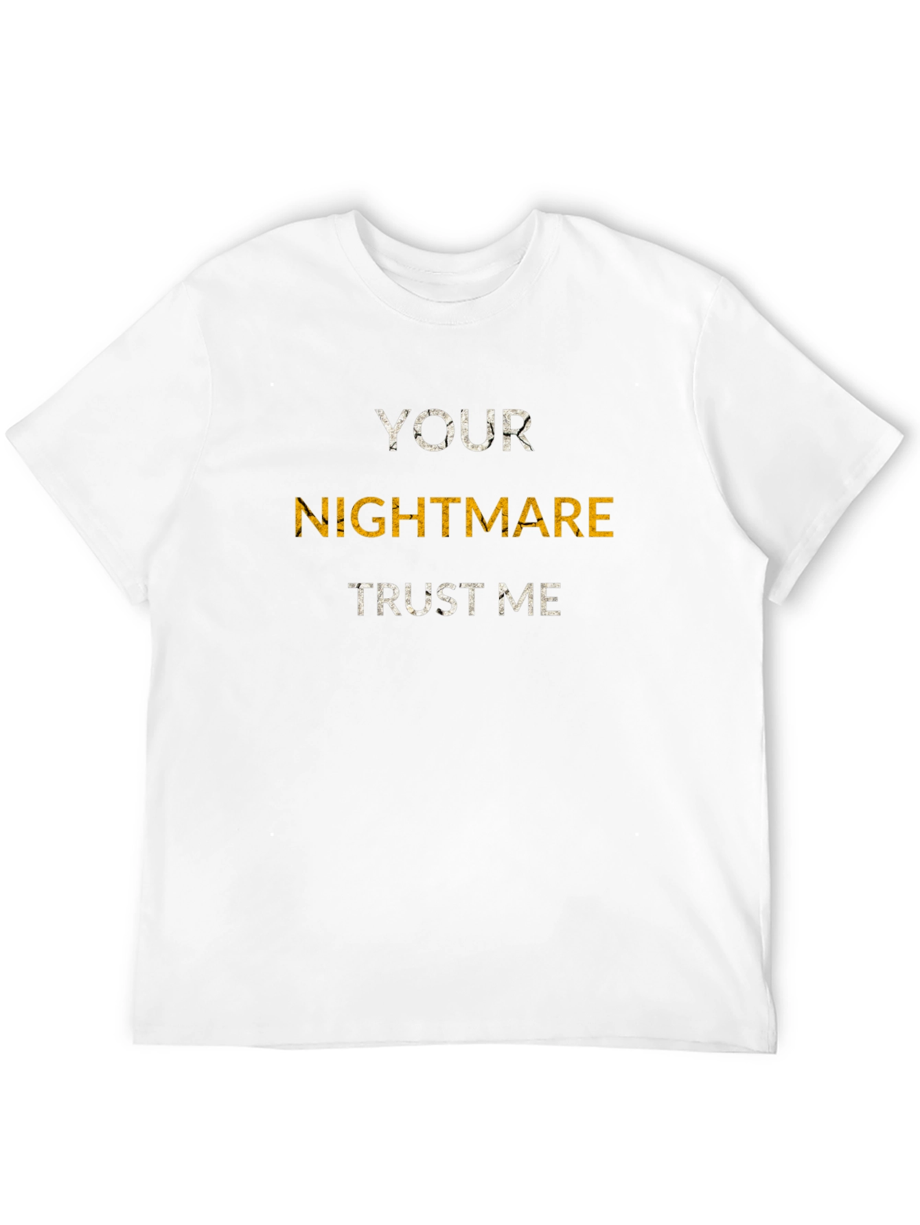Your Nightmare T-Shirt - Bold Graphic Tee