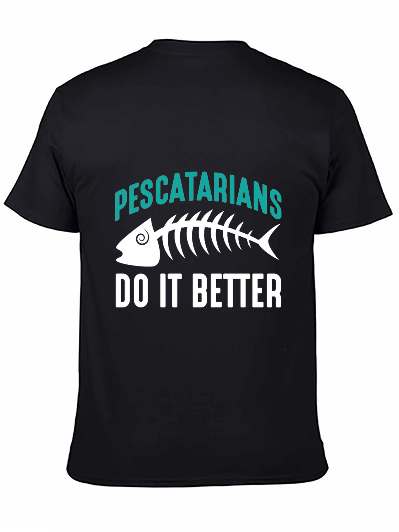 Pescatarians Do It Better T-Shirt