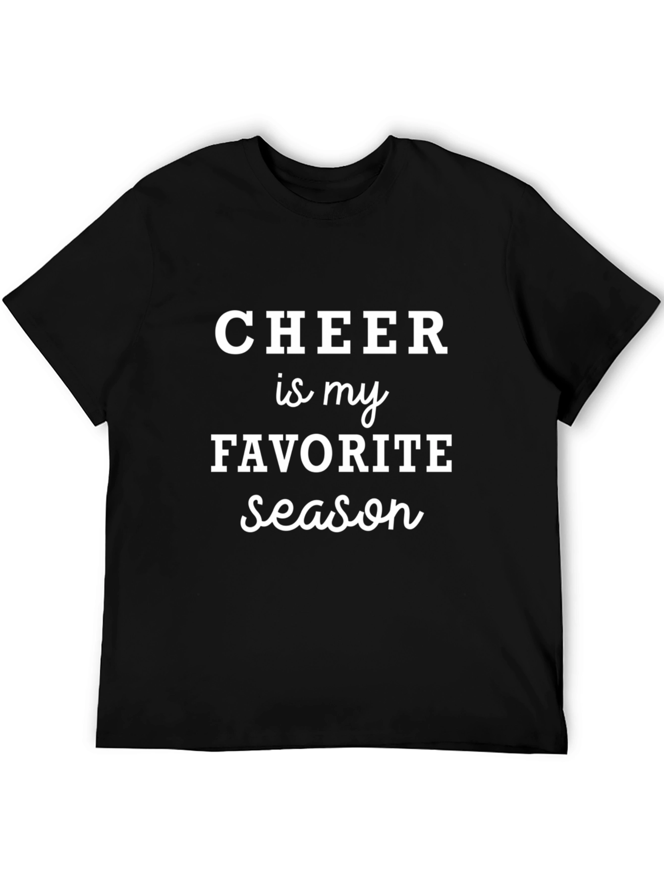 Cheer is My Favorite Season - Black T-Shirt