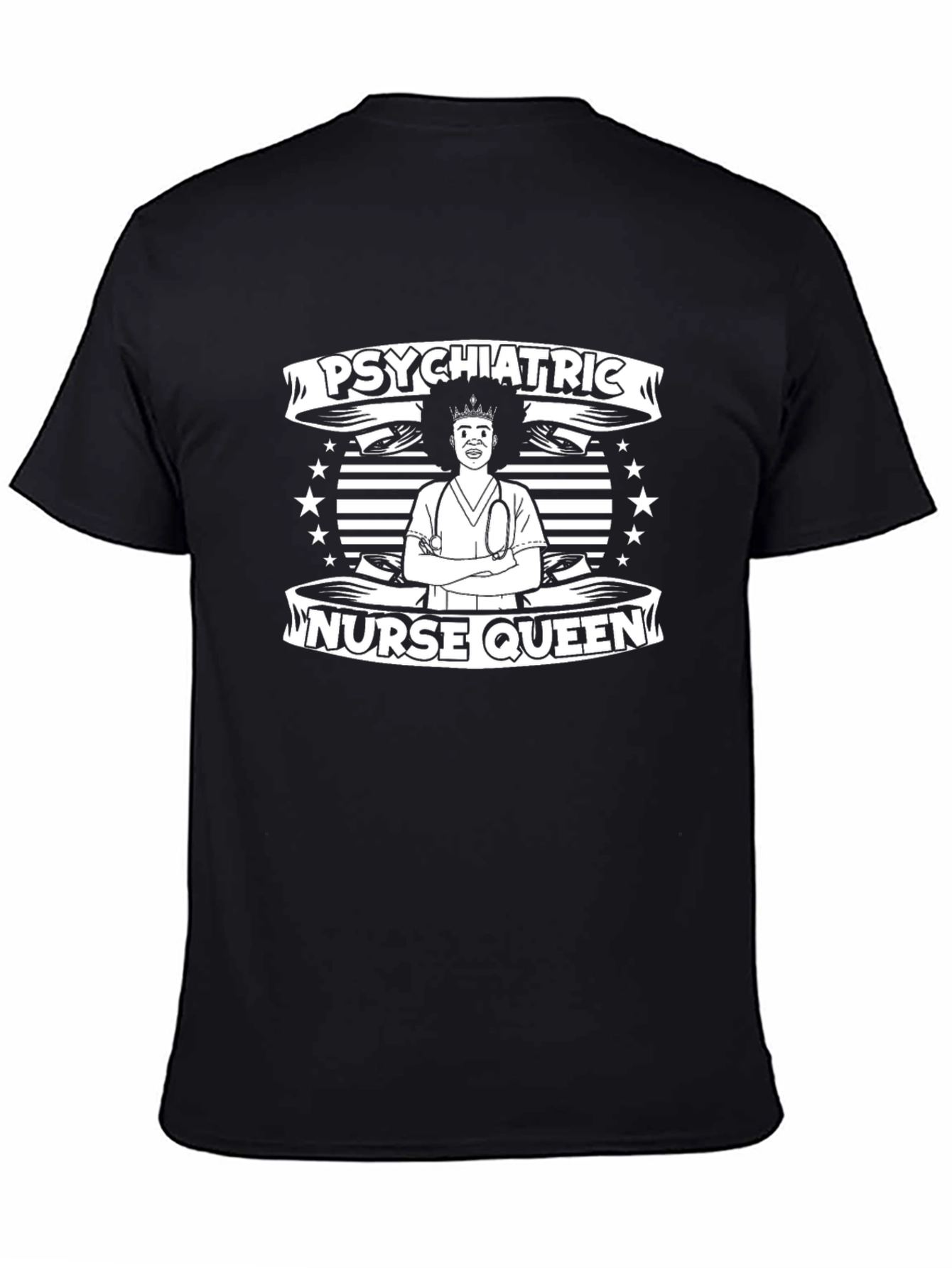 Psychiatric Nurse Queen T-Shirt