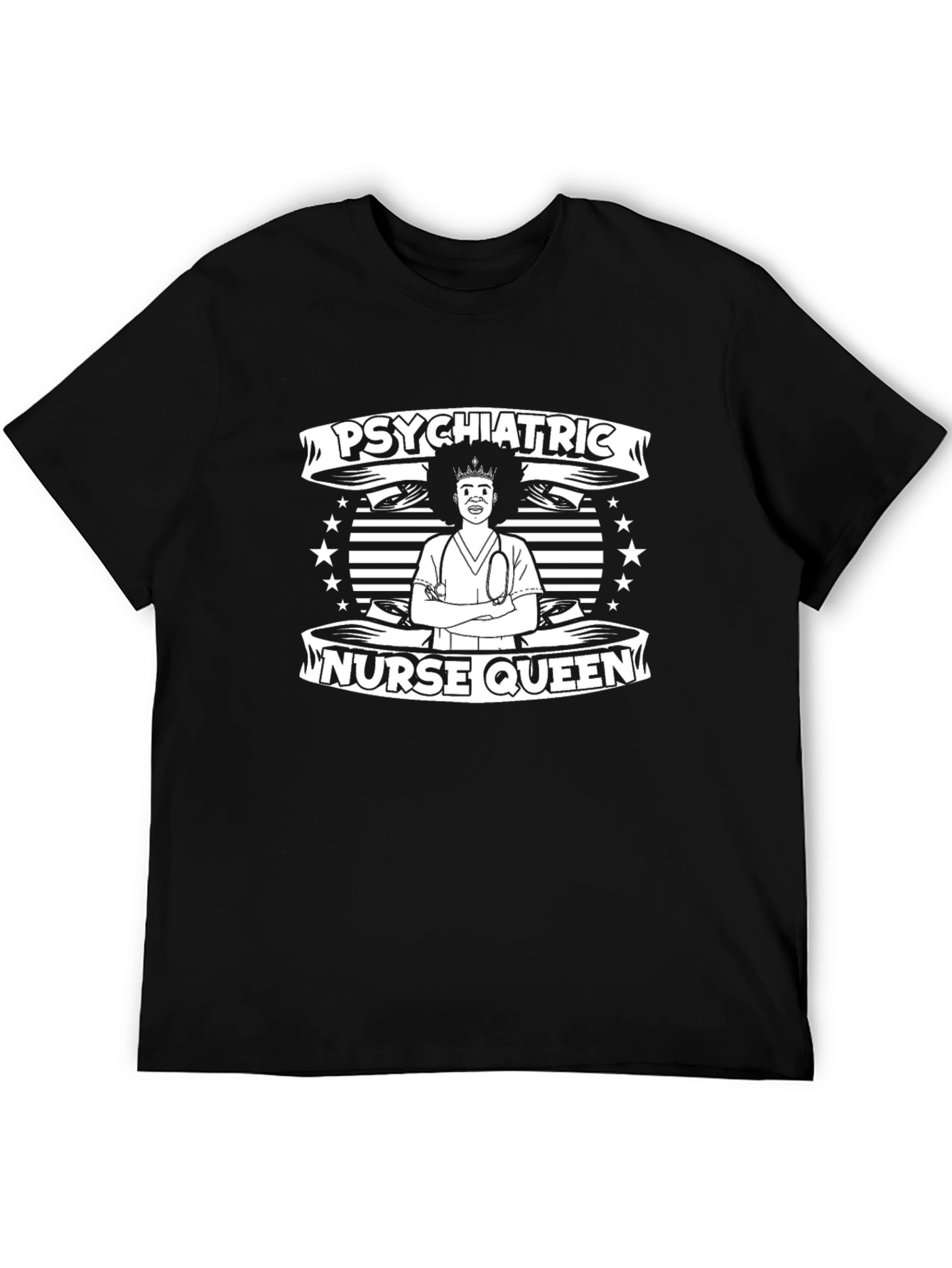 Psychiatric Nurse Queen T-Shirt