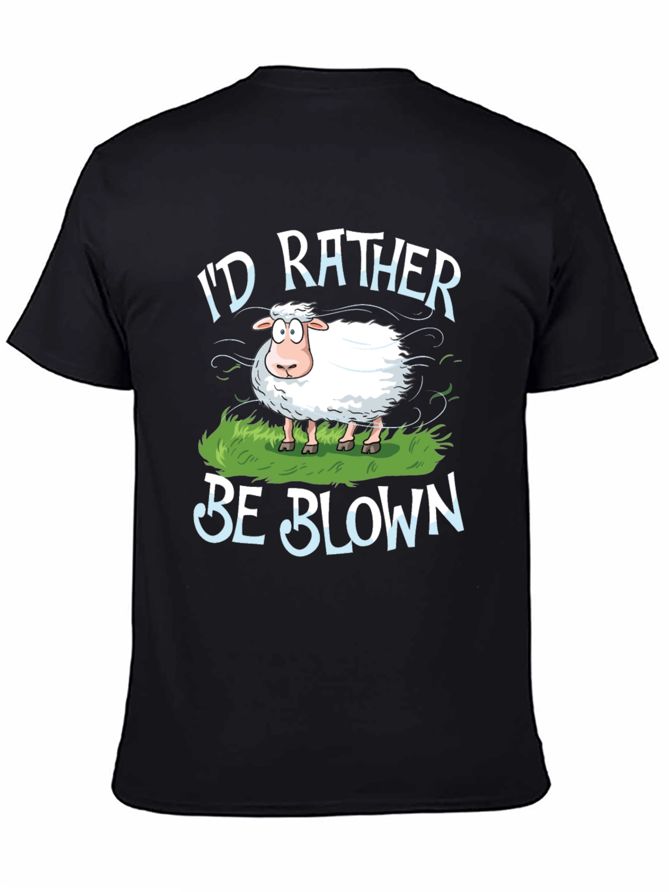 Id Rather Be Blown Sheep Graphic T-Shirt