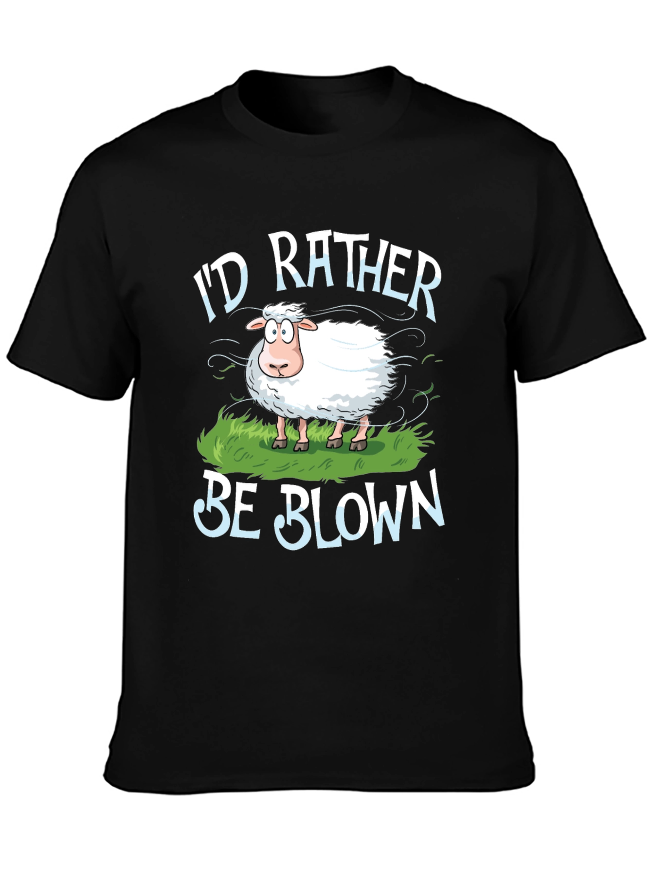 Id Rather Be Blown Sheep Graphic T-Shirt