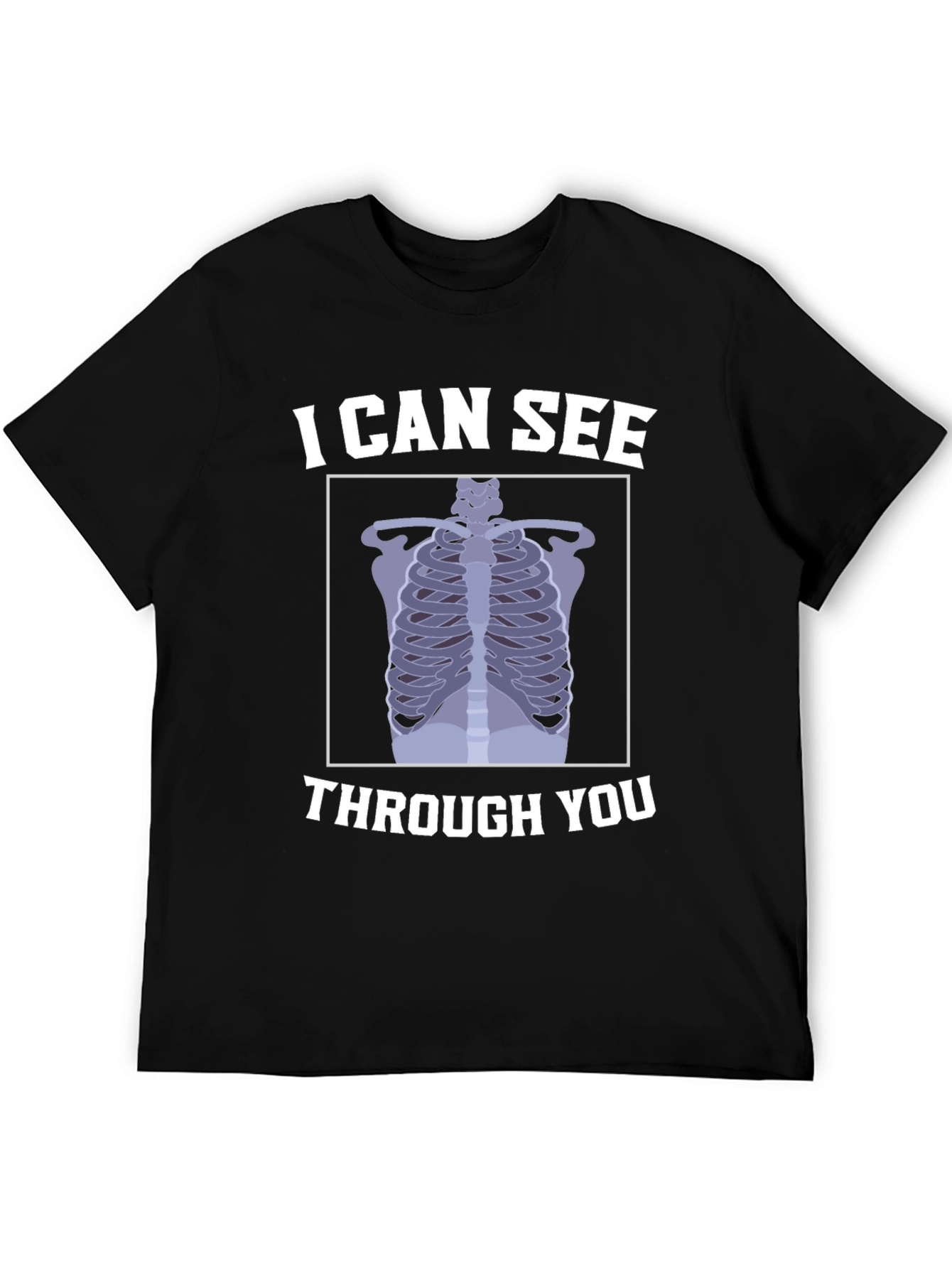 I Can See Through You X-Ray T-Shirt