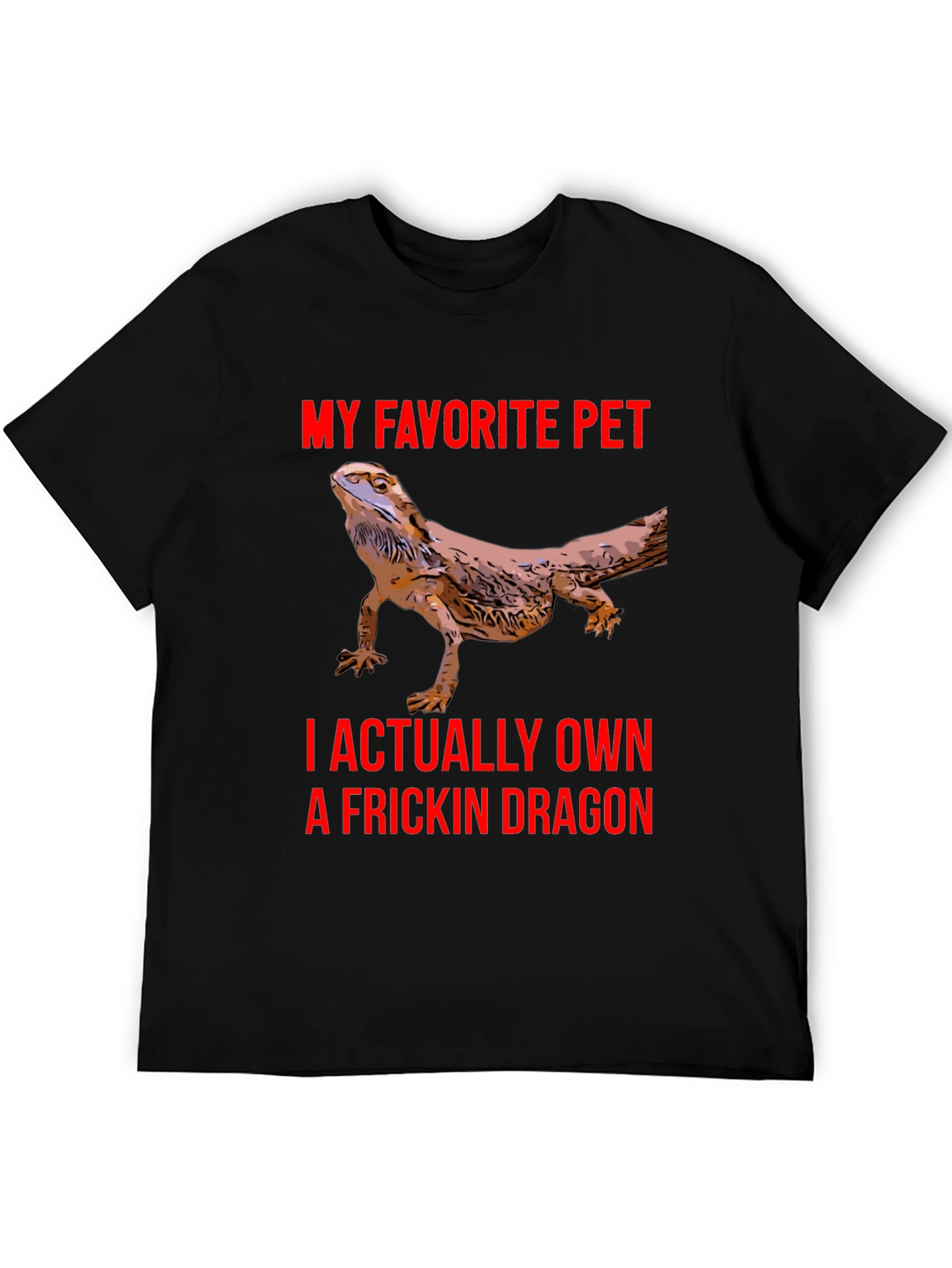 Bearded Dragon T-Shirt - My Favorite Pet Dragon