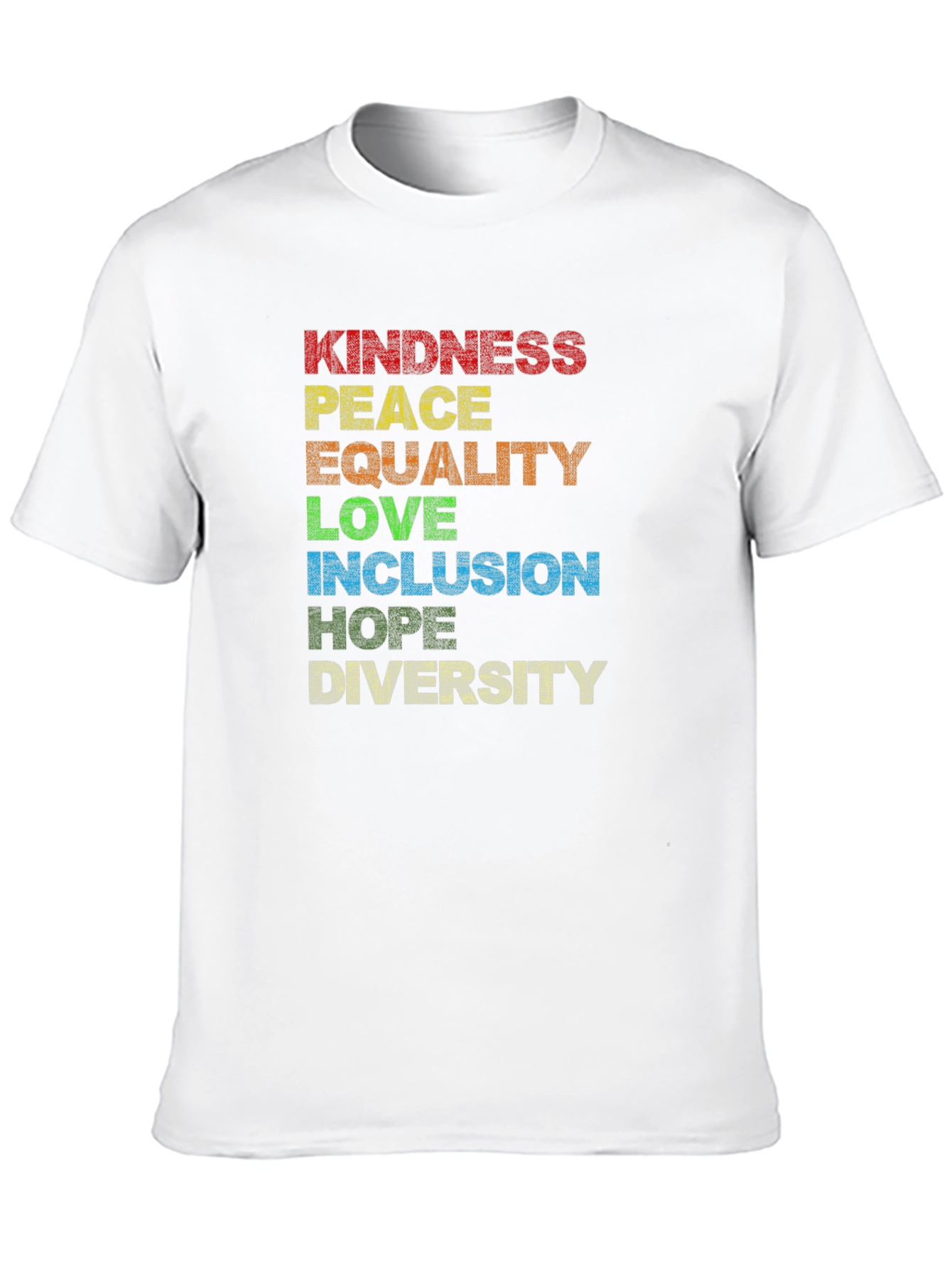 Kindness Peace Equality Love Inclusion Hope Diversity T-Shirt