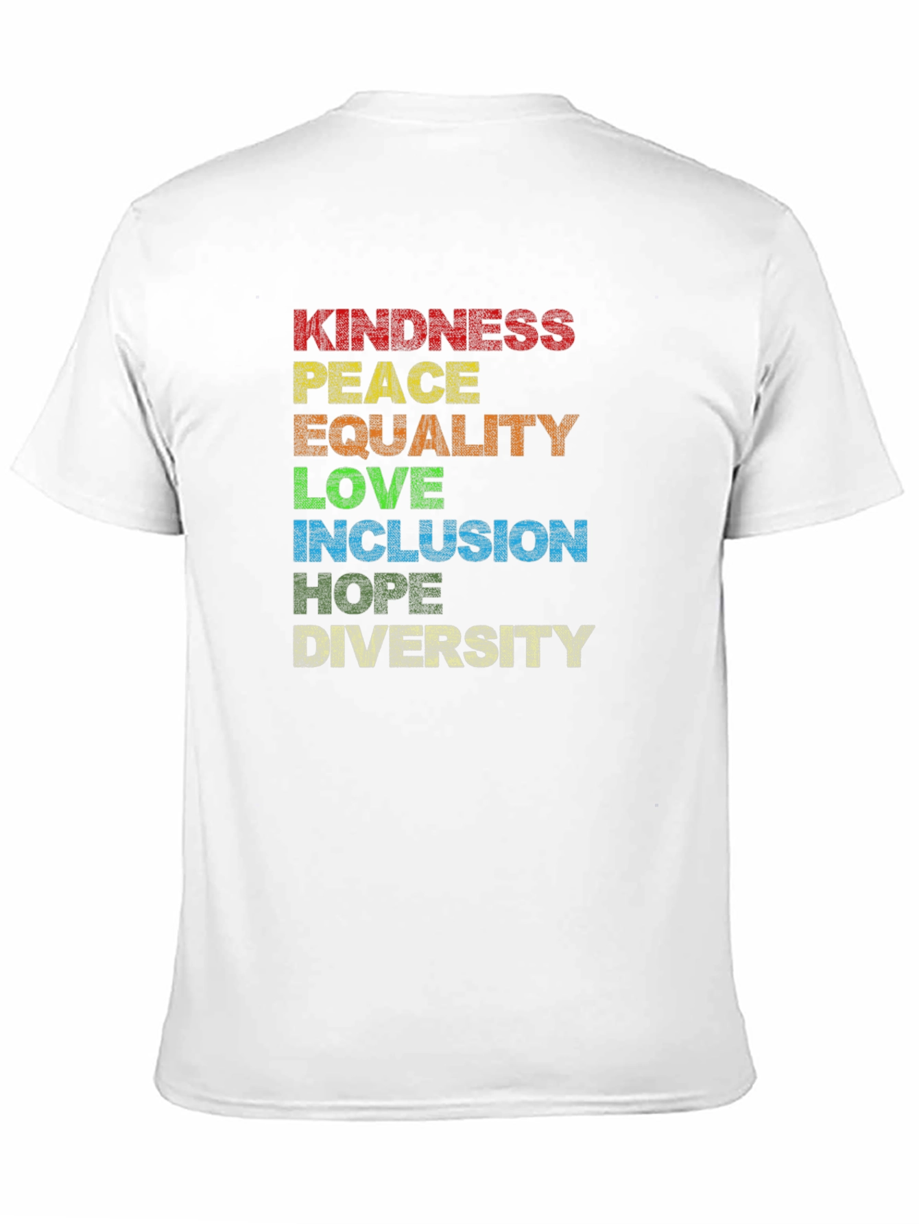 Kindness Peace Equality Love Inclusion Hope Diversity T-Shirt