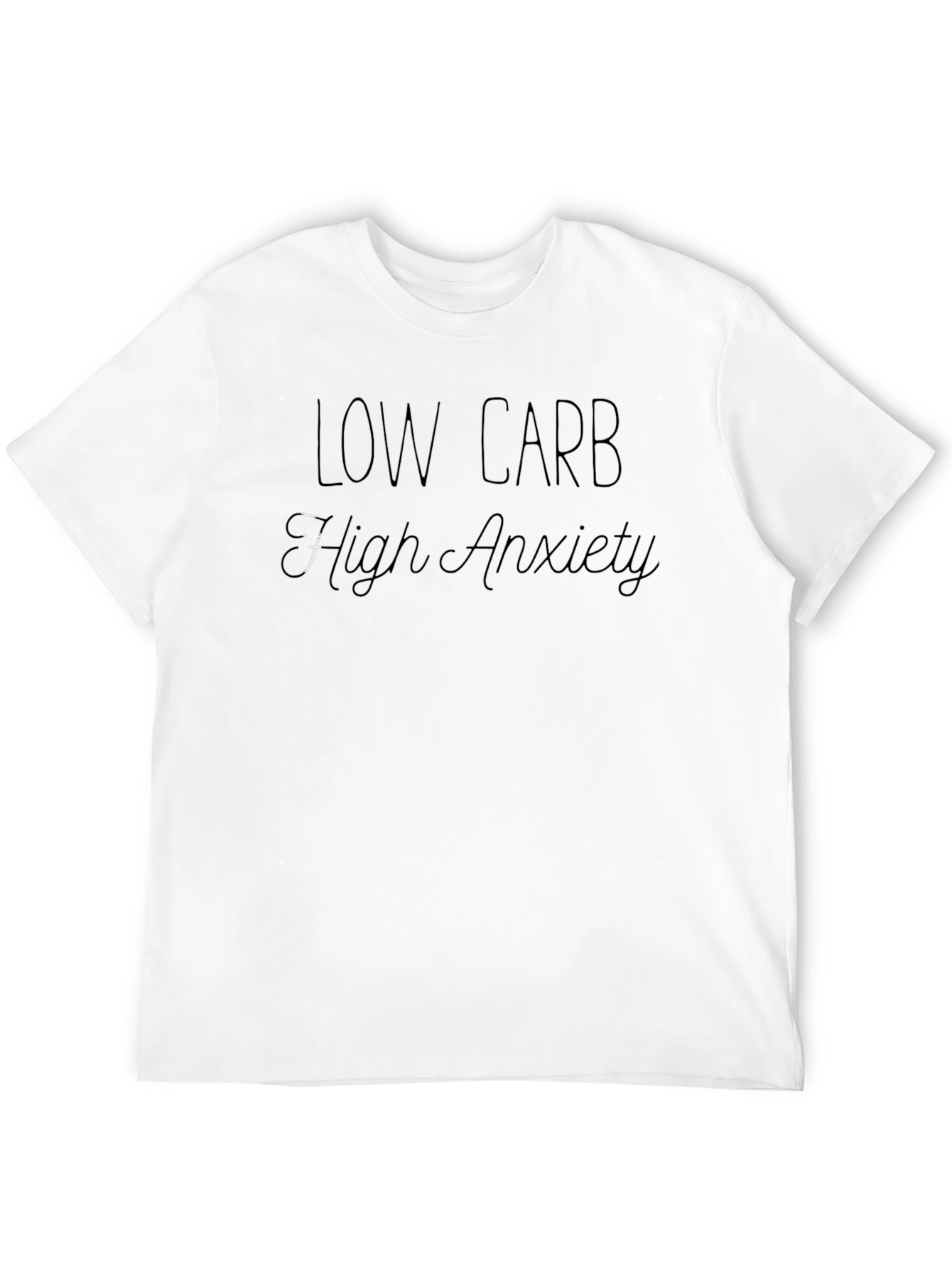 Low Carb High Anxiety T-Shirt - Black