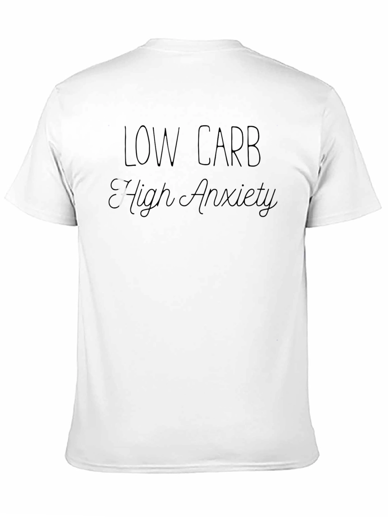 Low Carb High Anxiety T-Shirt - Black