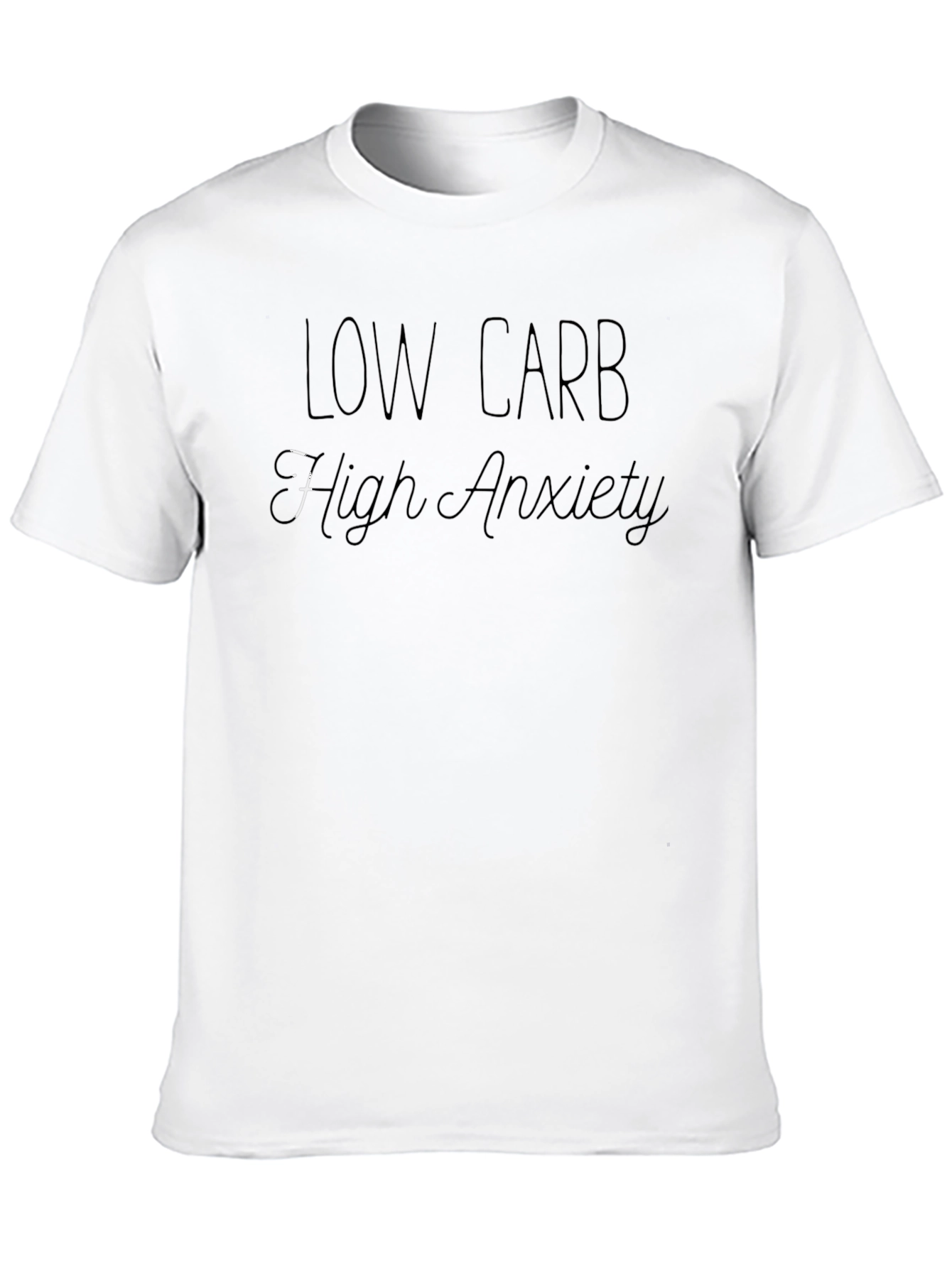 Low Carb High Anxiety T-Shirt - Black