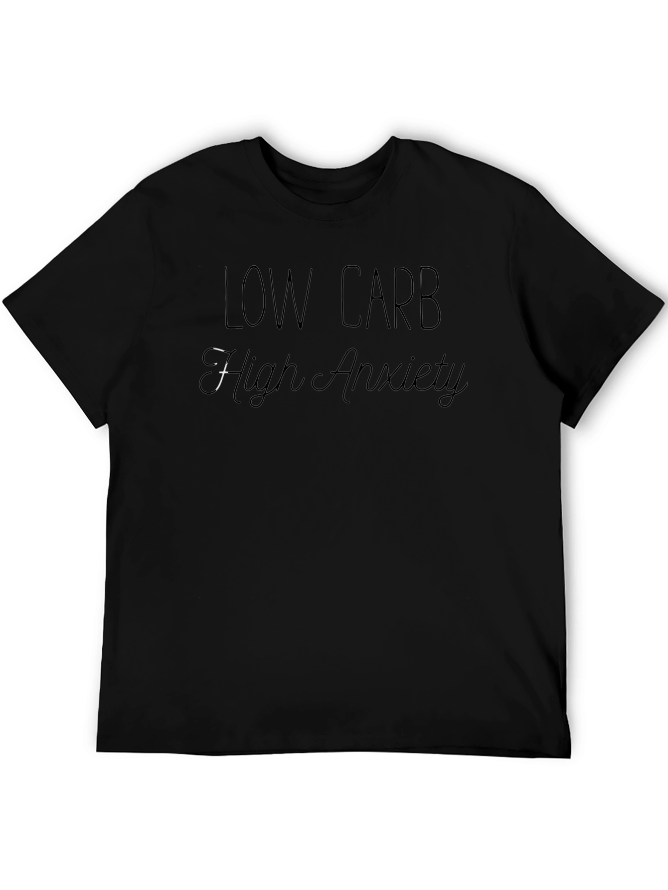 Low Carb High Anxiety T-Shirt - Black