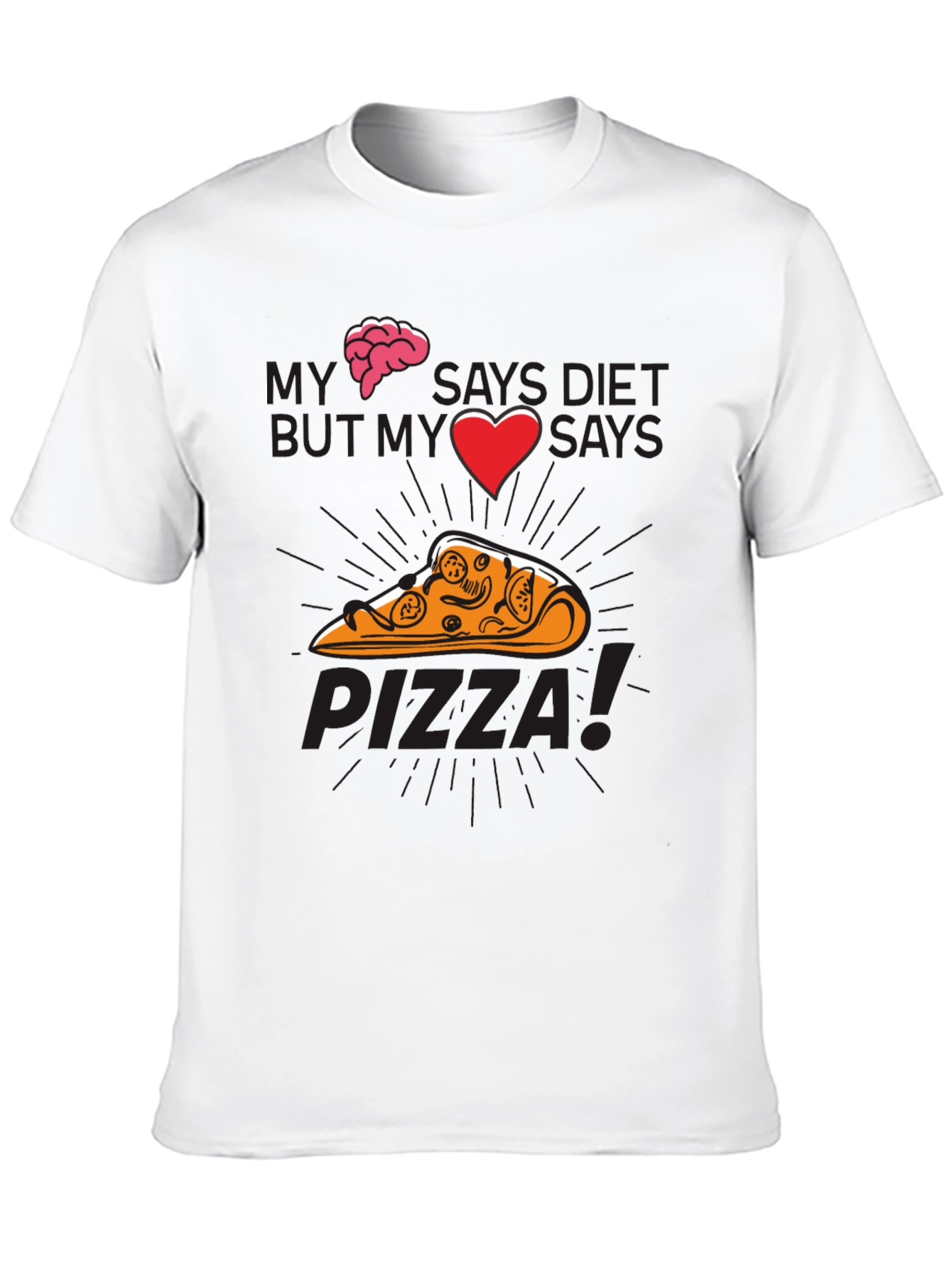 My Brain Says Diet Pizza Graphic T-Shirt