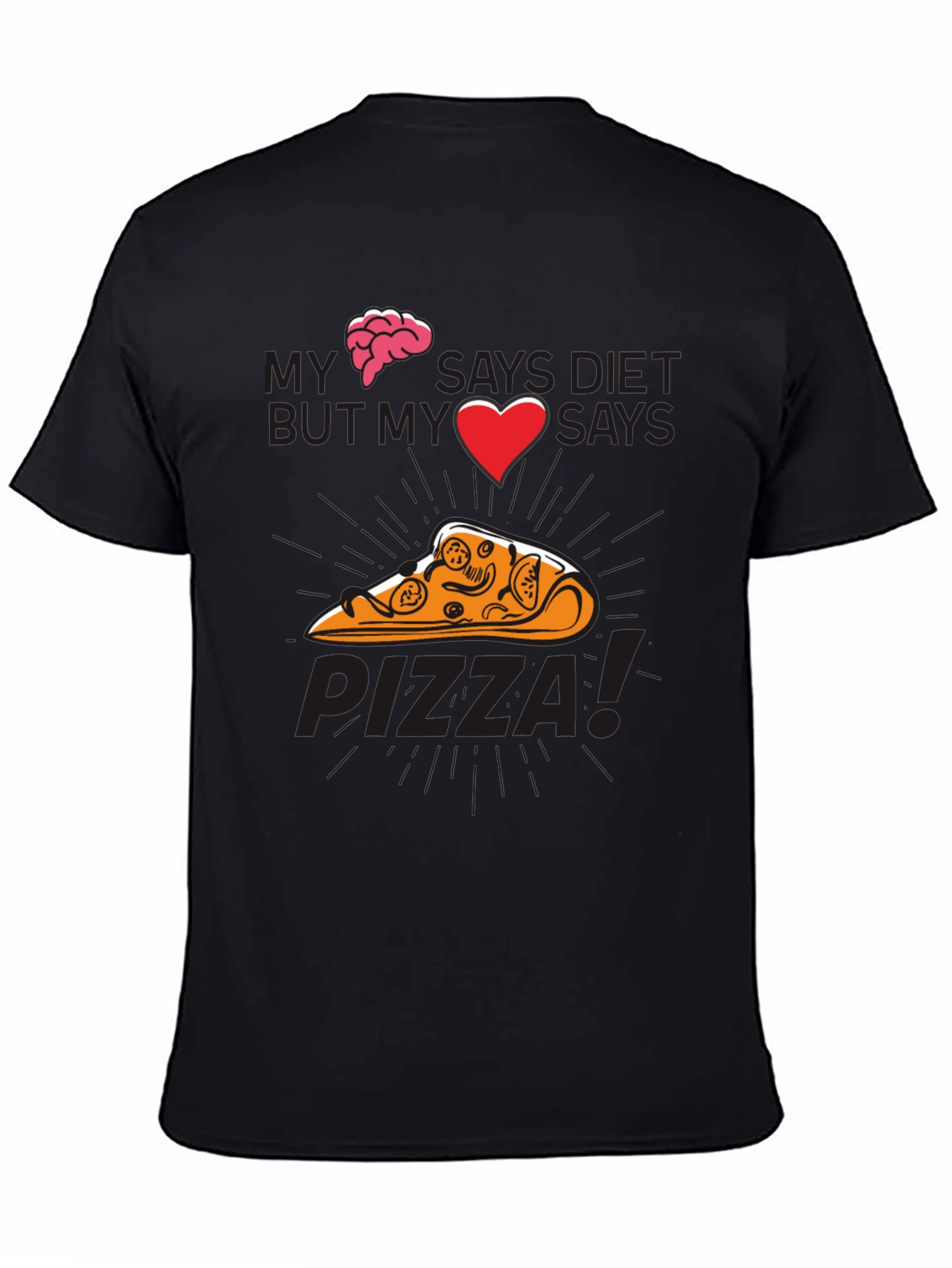 My Brain Says Diet Pizza Graphic T-Shirt